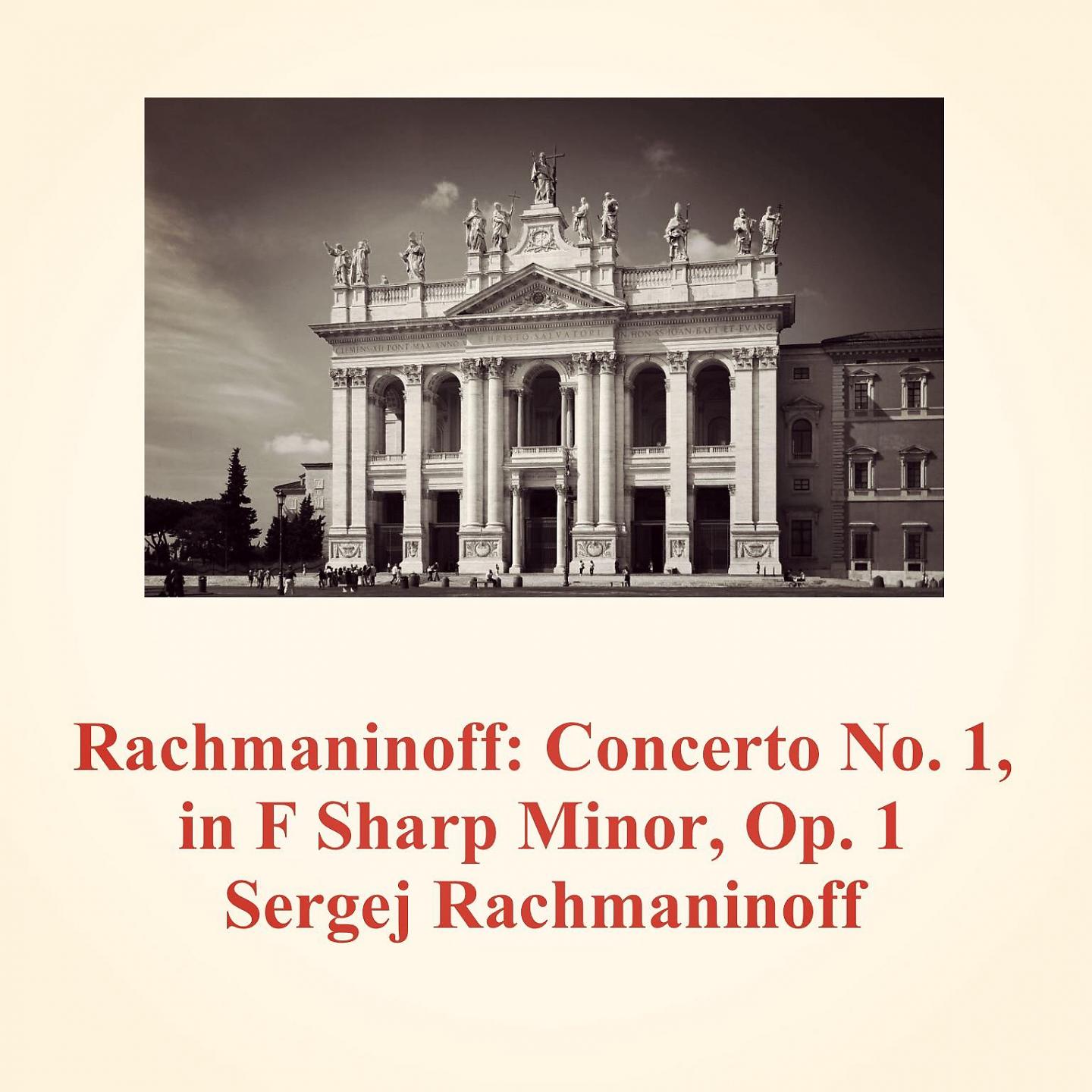Постер альбома Rachmaninoff: Concerto No. 1, in F Sharp Minor, Op. 1