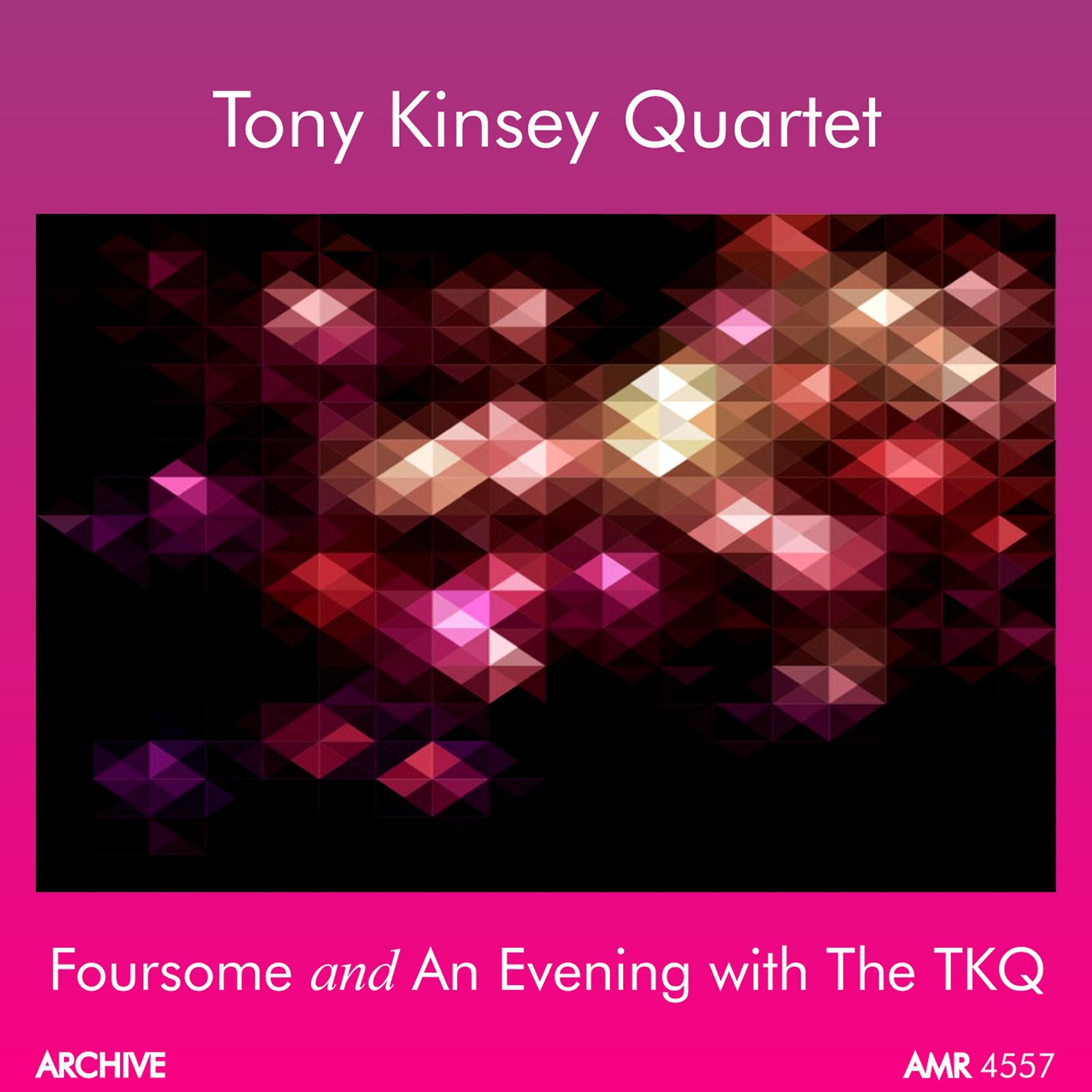Постер альбома Foursome and an Evening with Tony Kinsey