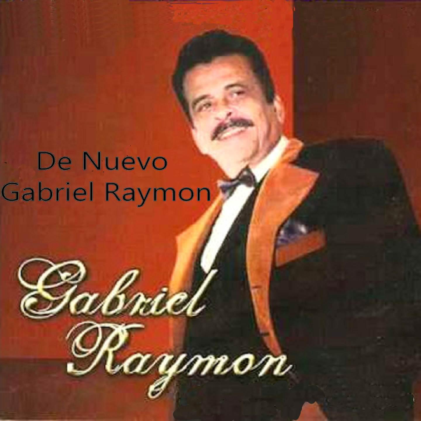 Постер альбома De Nuevo Gabriel Raymon