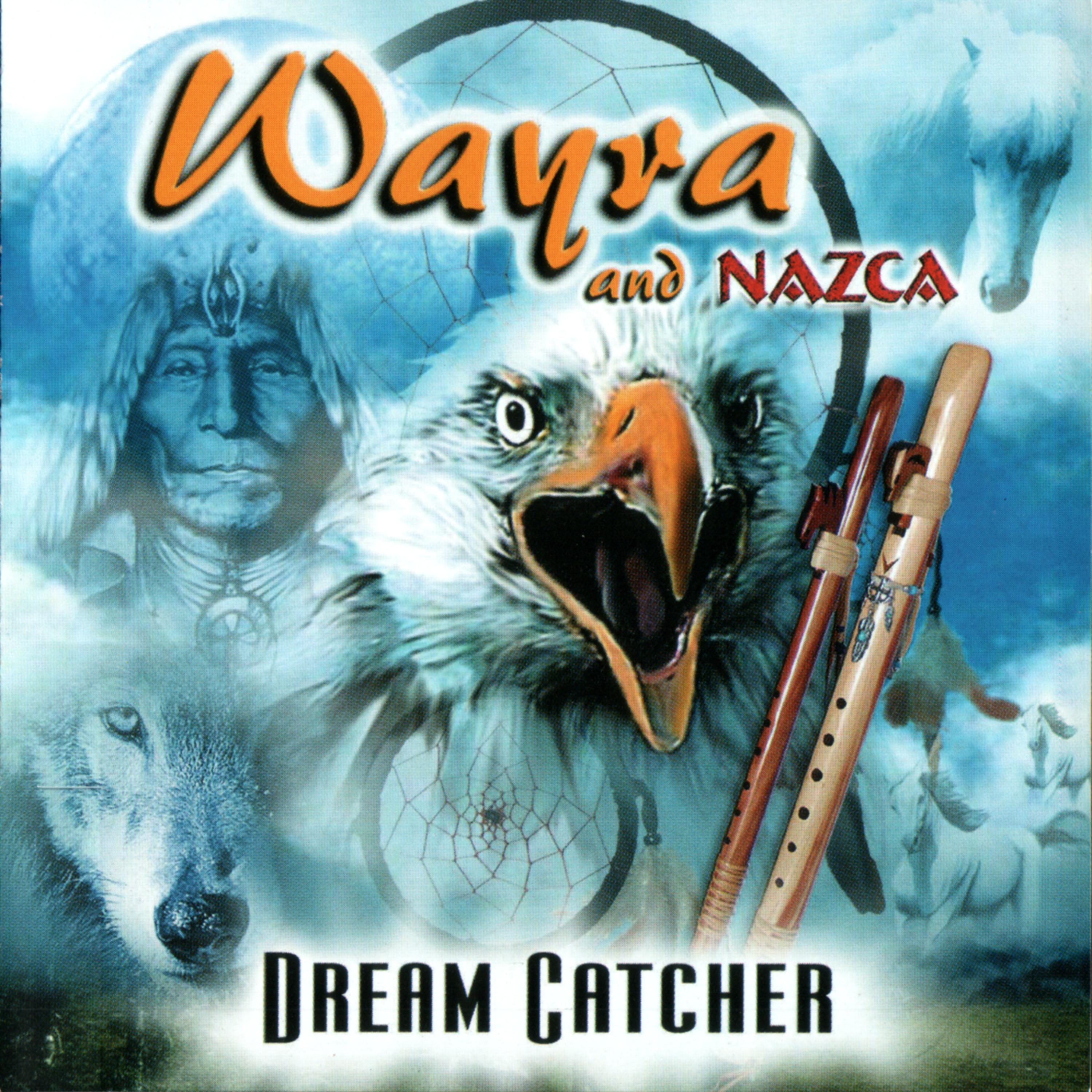 Постер альбома WAYRA AND NAZCA - DREAM CATCHER