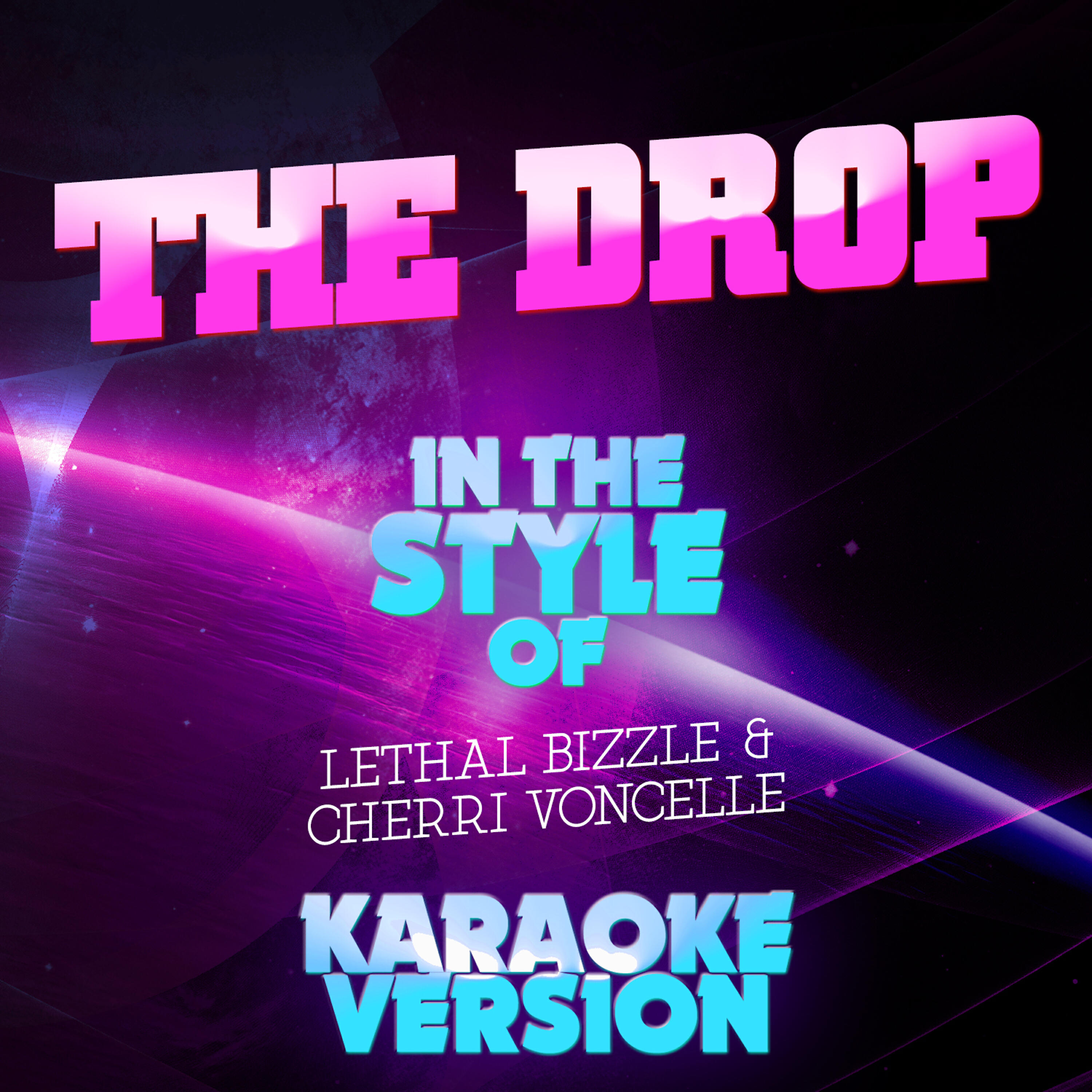 Ameritz Top Tracks - The Drop (In the Style of Lethal Bizzle and Cherri Voncelle) [Karaoke Version]