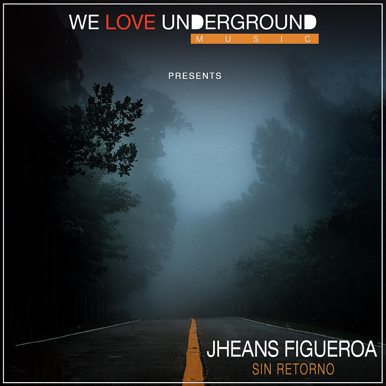 Jheans Figueroa - Sin Retorno (Original Mix)