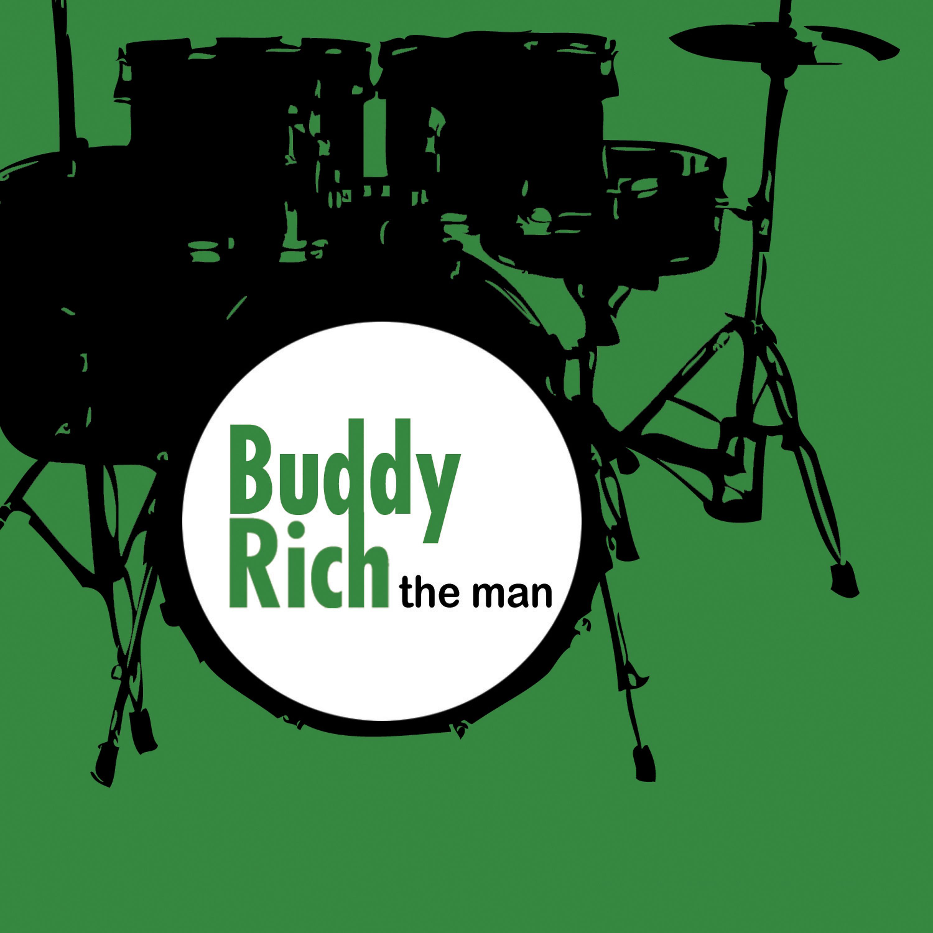 Постер альбома Buddy Rich - The Man