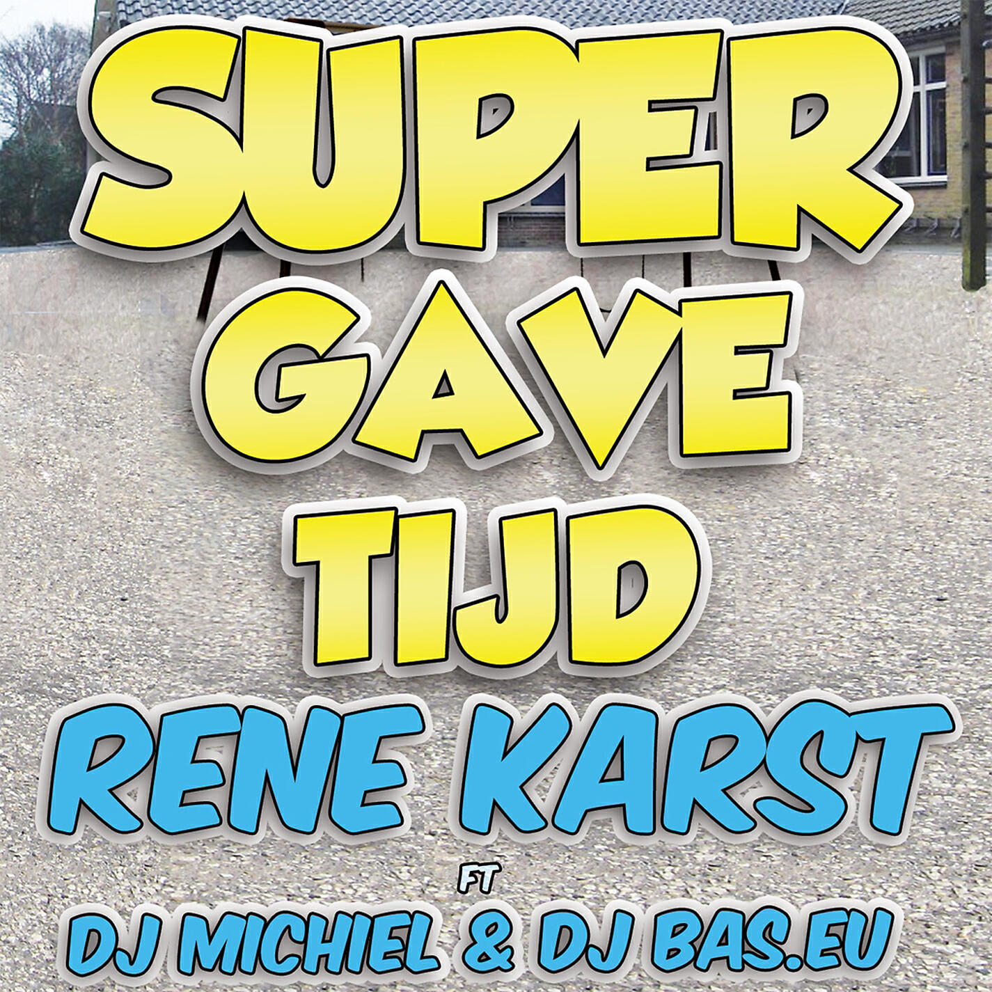 Rene Karst - Super Gave Tijd (feat. DJ Michiel & DJ Bas.eu) [Party Edit]
