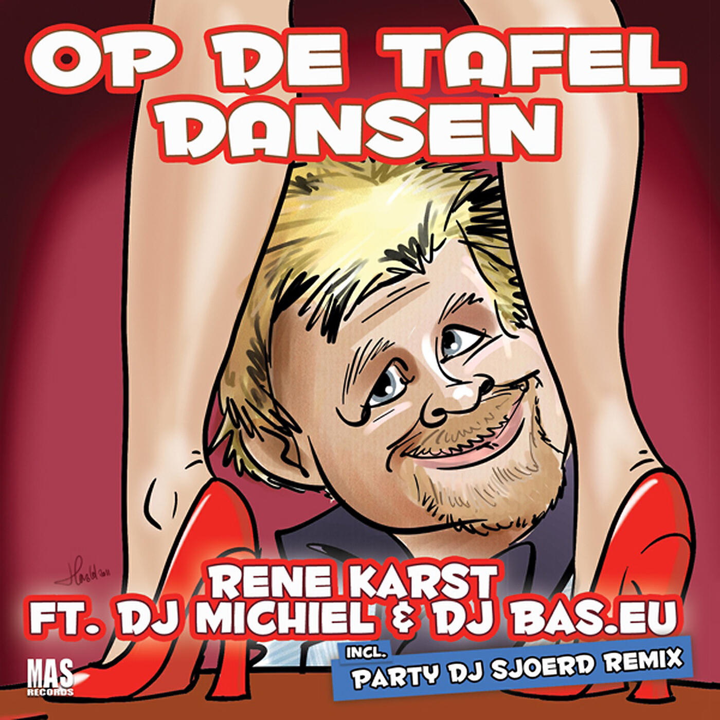 Rene Karst - Op de tafel dansen (feat. DJ Michiel & DJ Bas.eu) [Radio Versie]