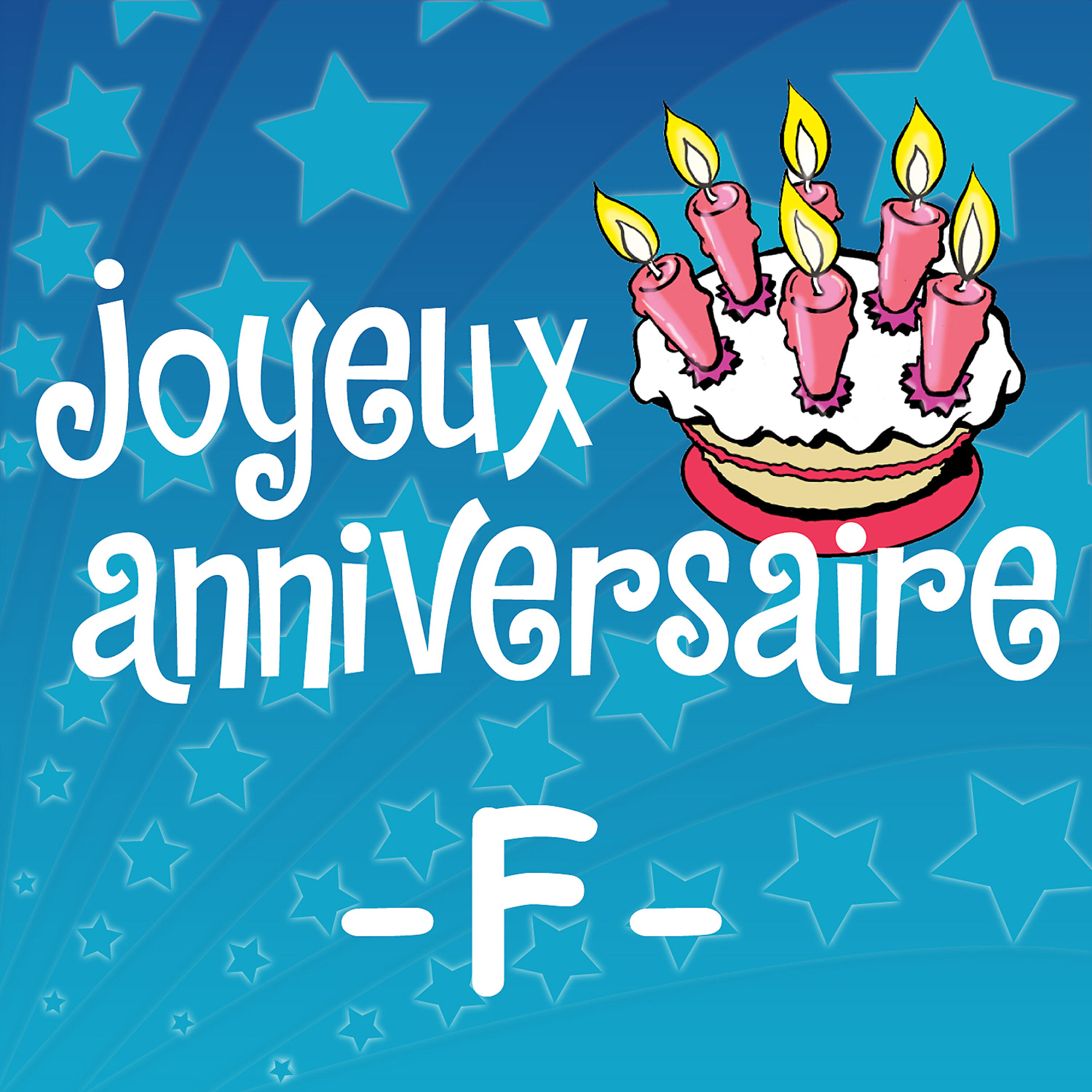 Joyeux Anniversaire - Joyeux Anniversaire Fabien