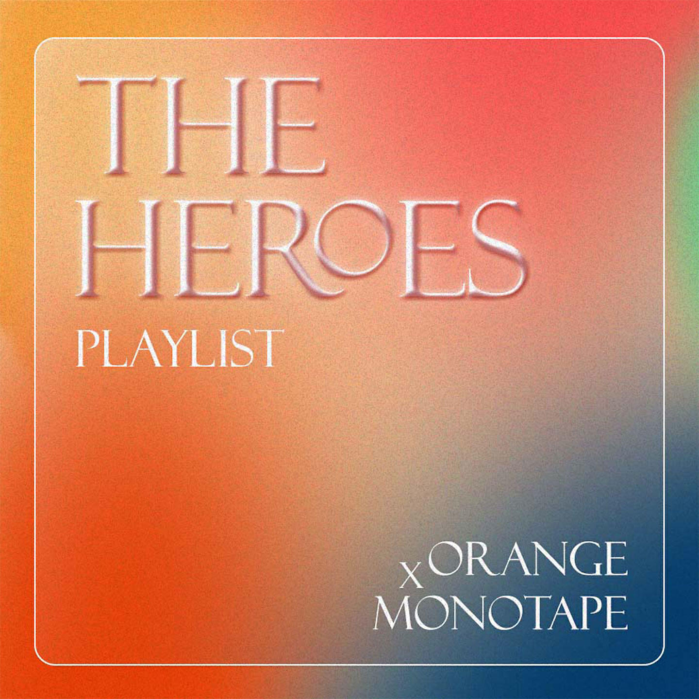 Постер альбома The Heroes Playlist