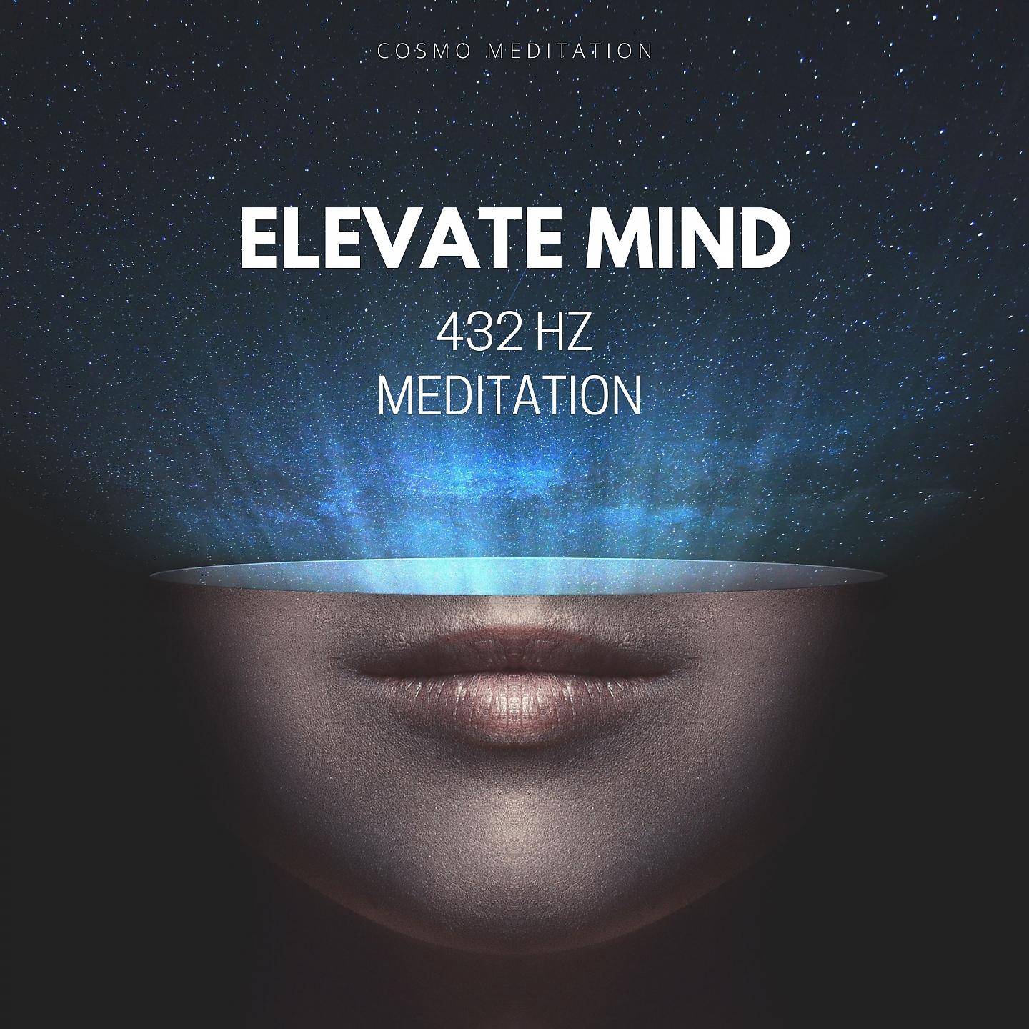Постер альбома Elevate Mind 432 Hz Meditation