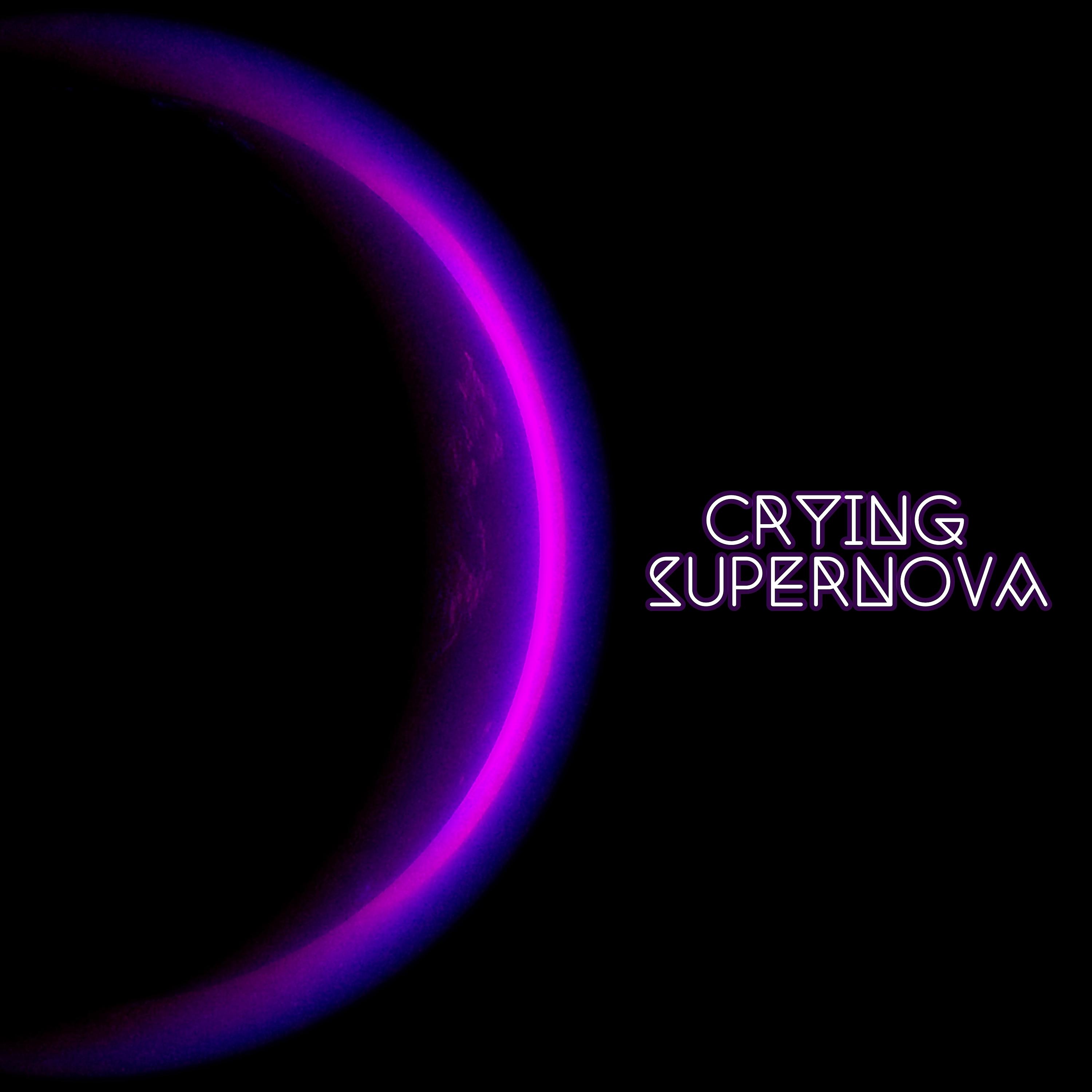 Постер альбома Crying Supernova