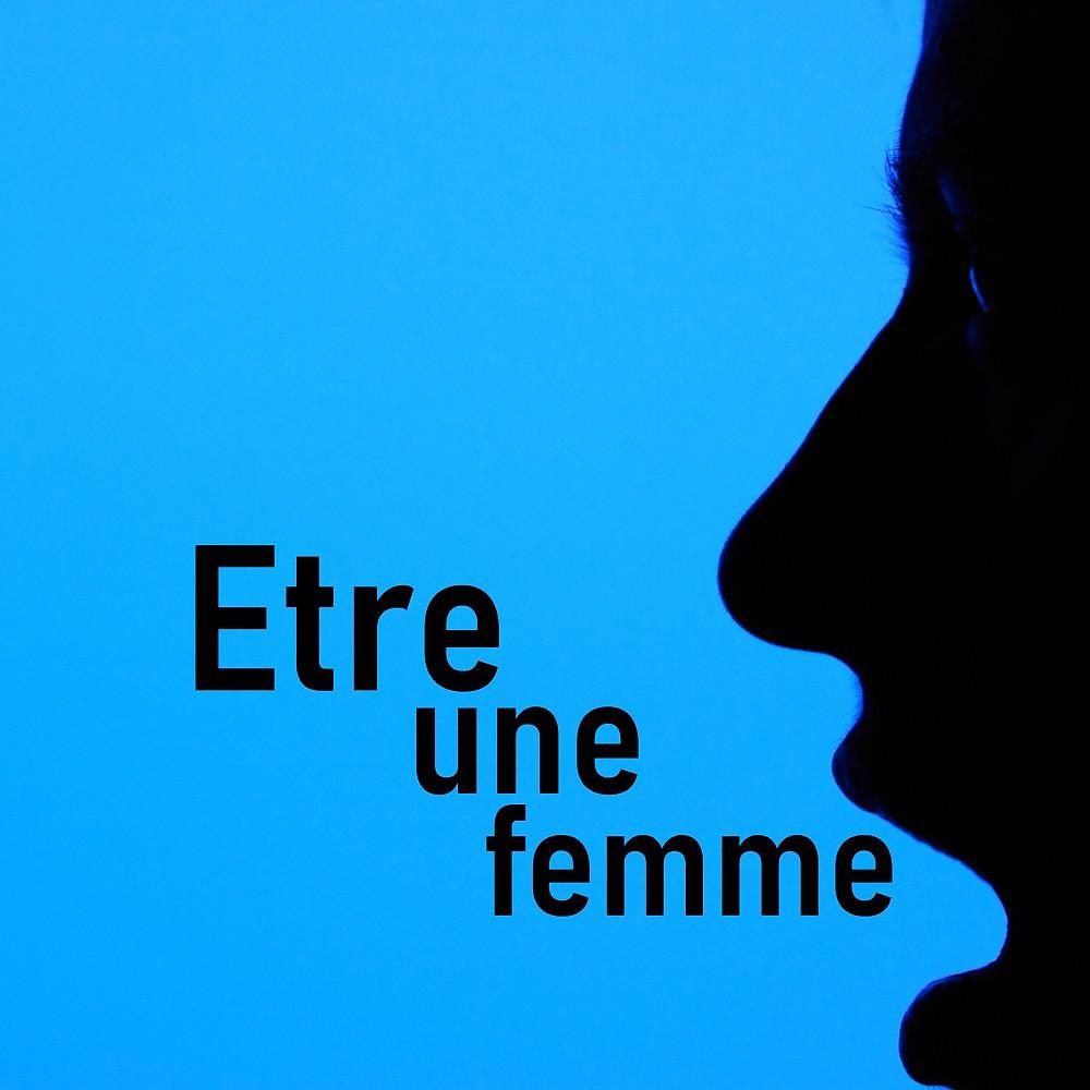 Постер альбома Etre Une Femme