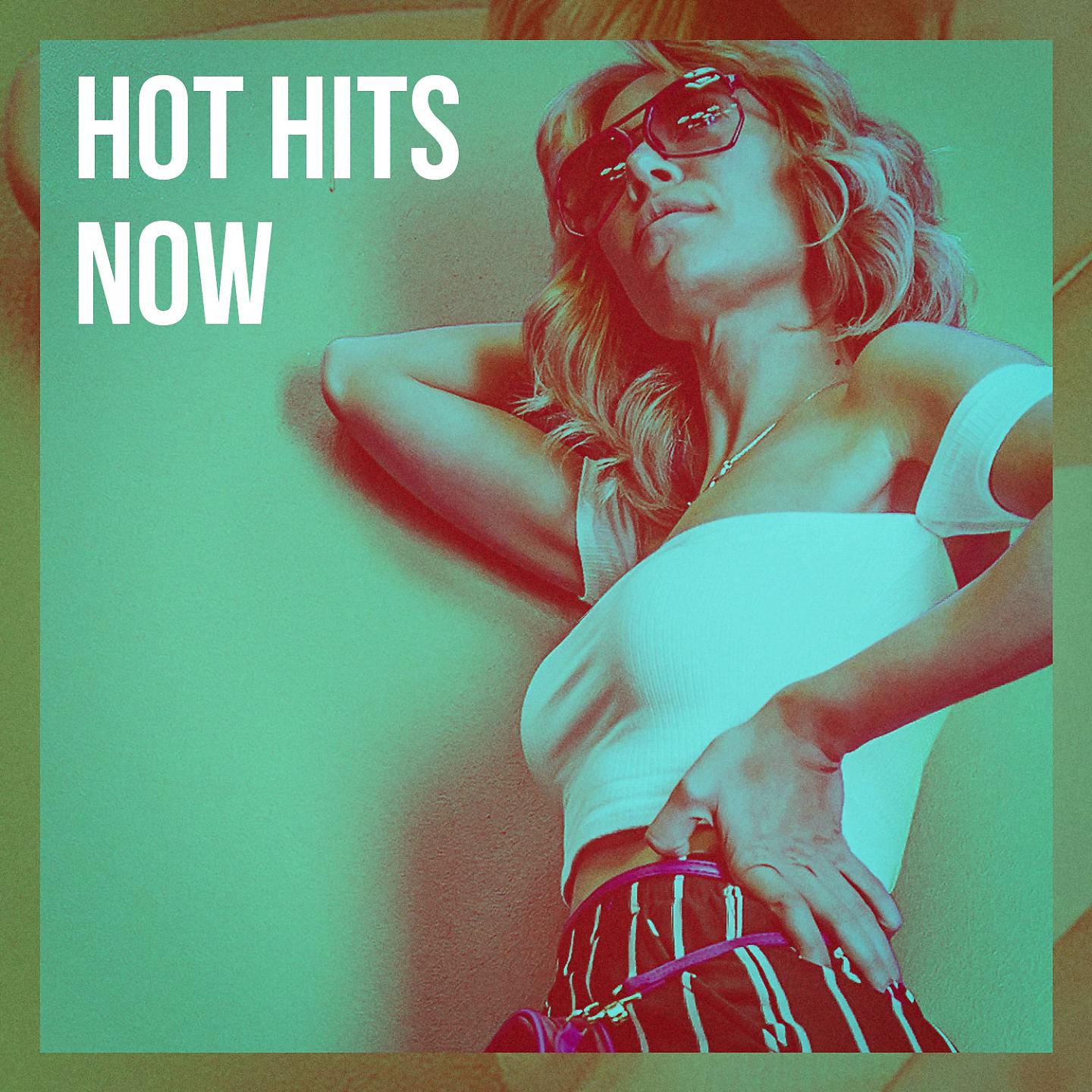 Постер альбома Hot Hits Now