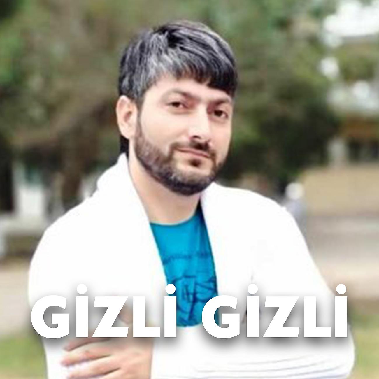 Постер альбома Gizli Gizli
