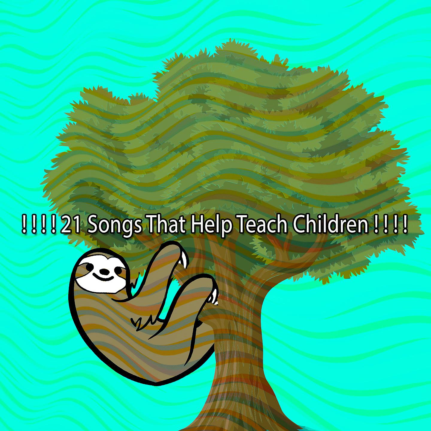 Постер альбома ! ! ! ! 21 песня, которая помогает научить детей! ! ! !