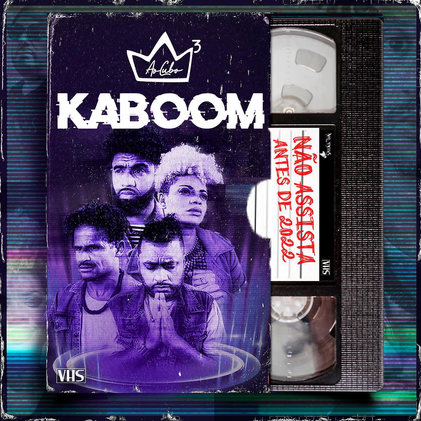Ao Cubo - Kaboom