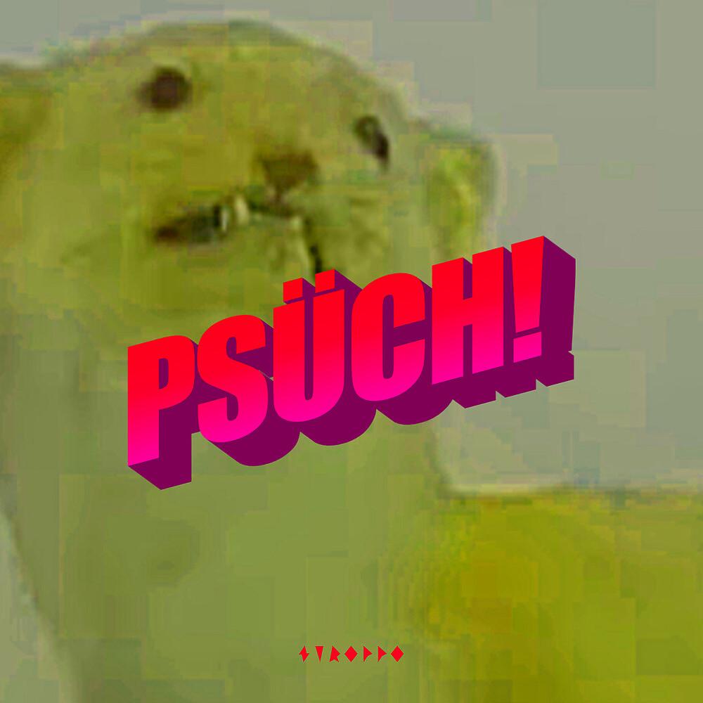 Постер альбома PSÜCH!