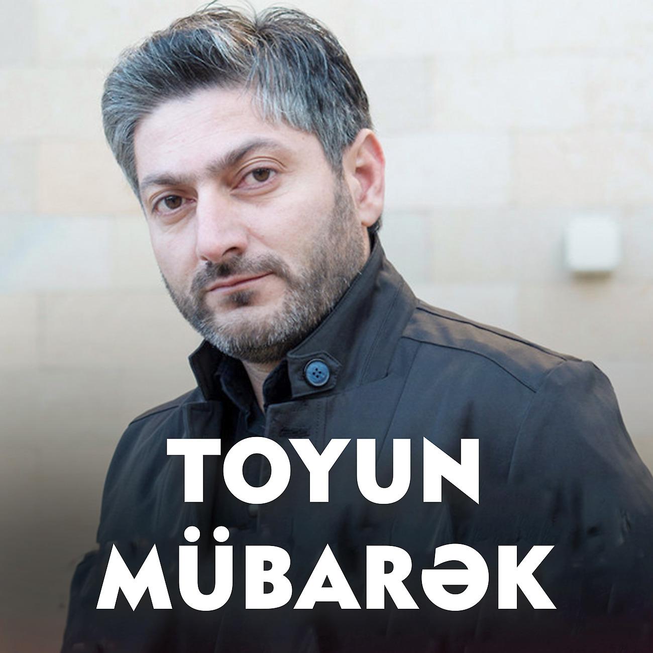 Постер альбома Toyun Mübarək