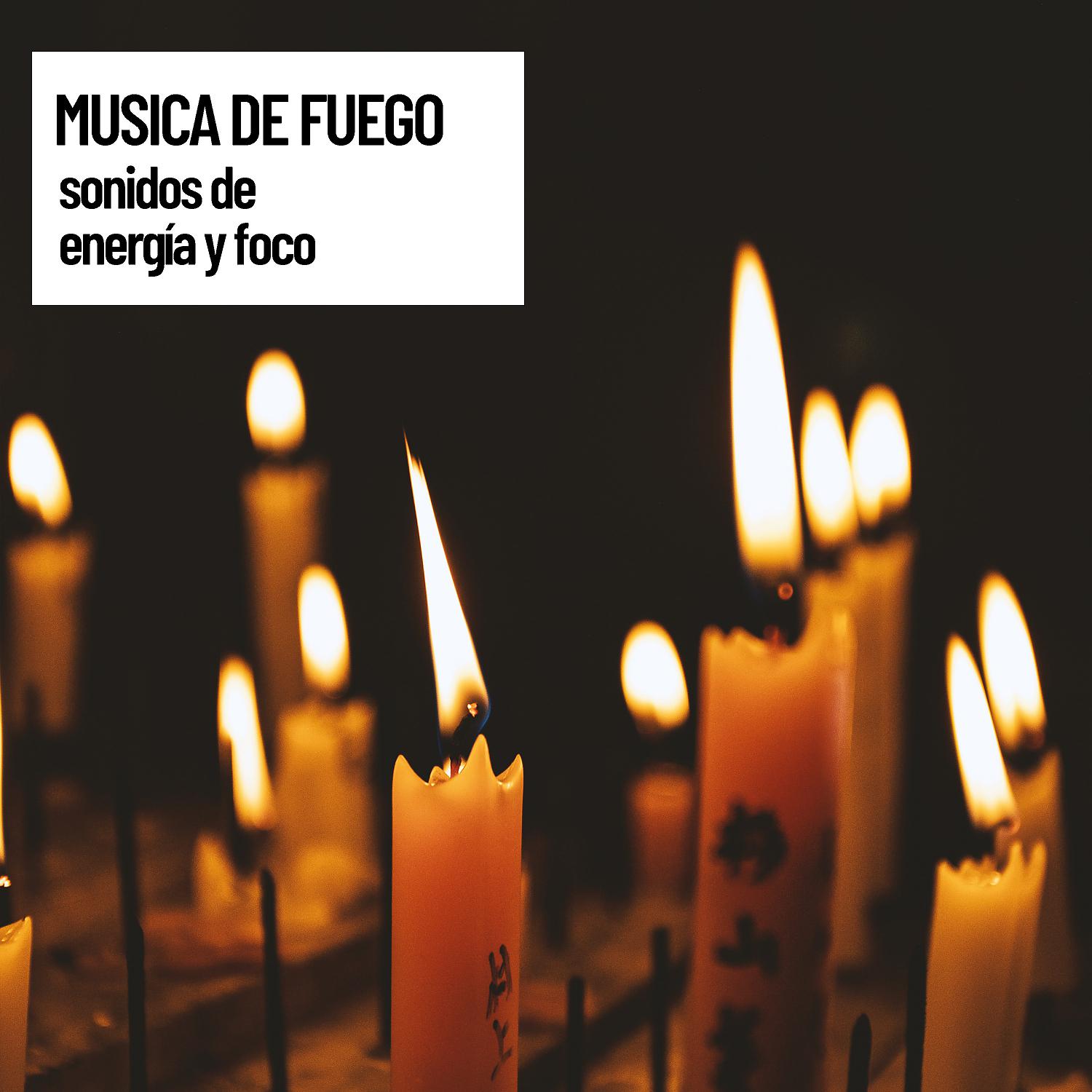 Постер альбома Relajacion Mental Musica de fuego: sonidos de energ’a y foco