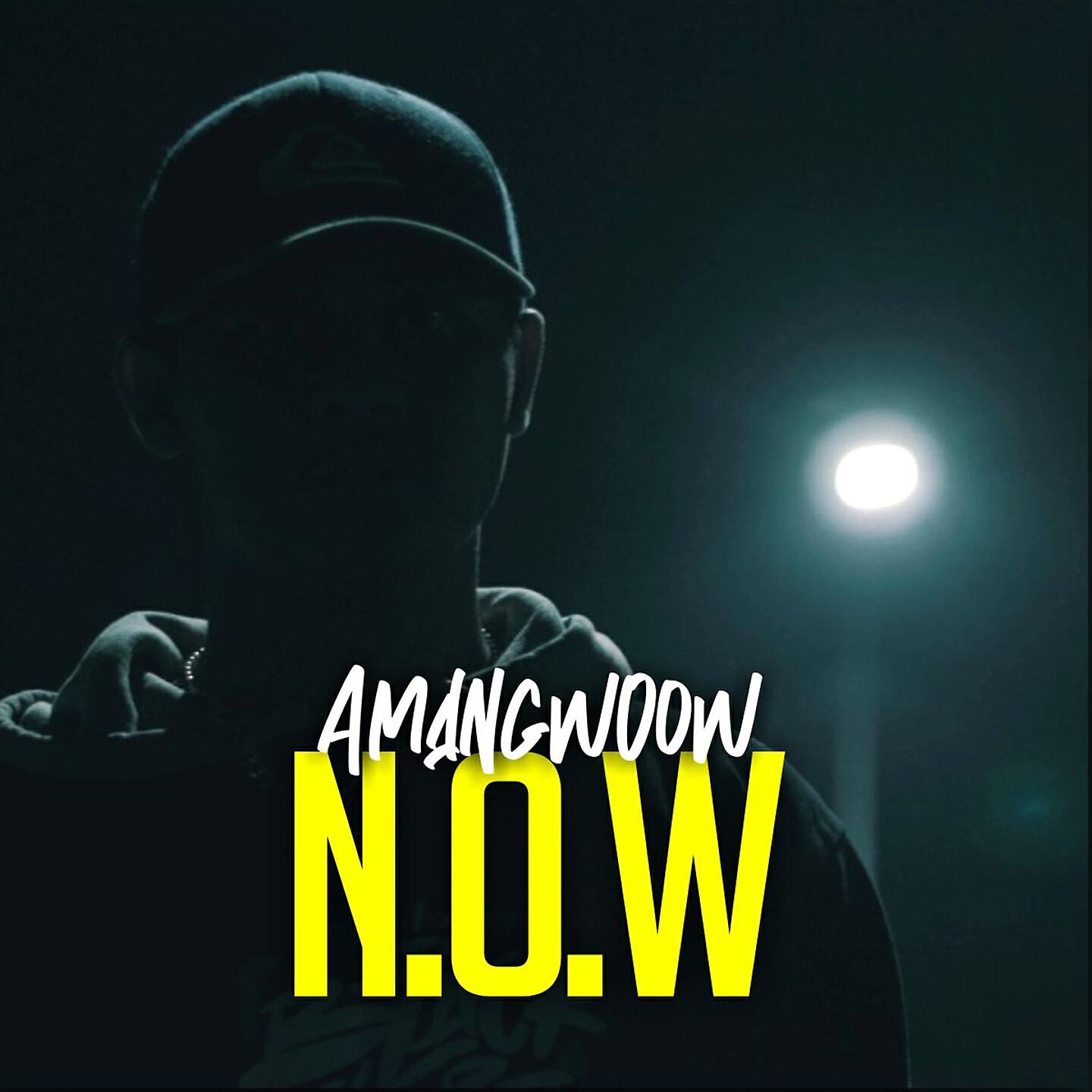 Amangwoow - N O W