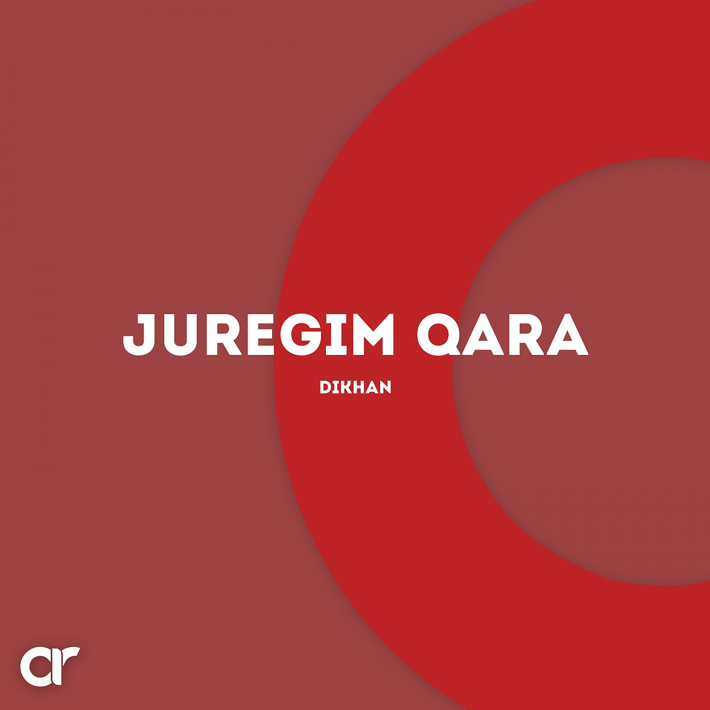 Постер альбома JUREGIM QARA