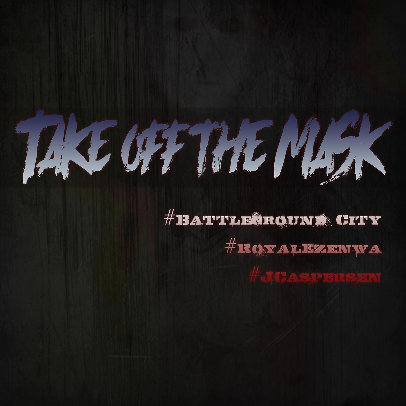 Постер альбома Take Off the Mask