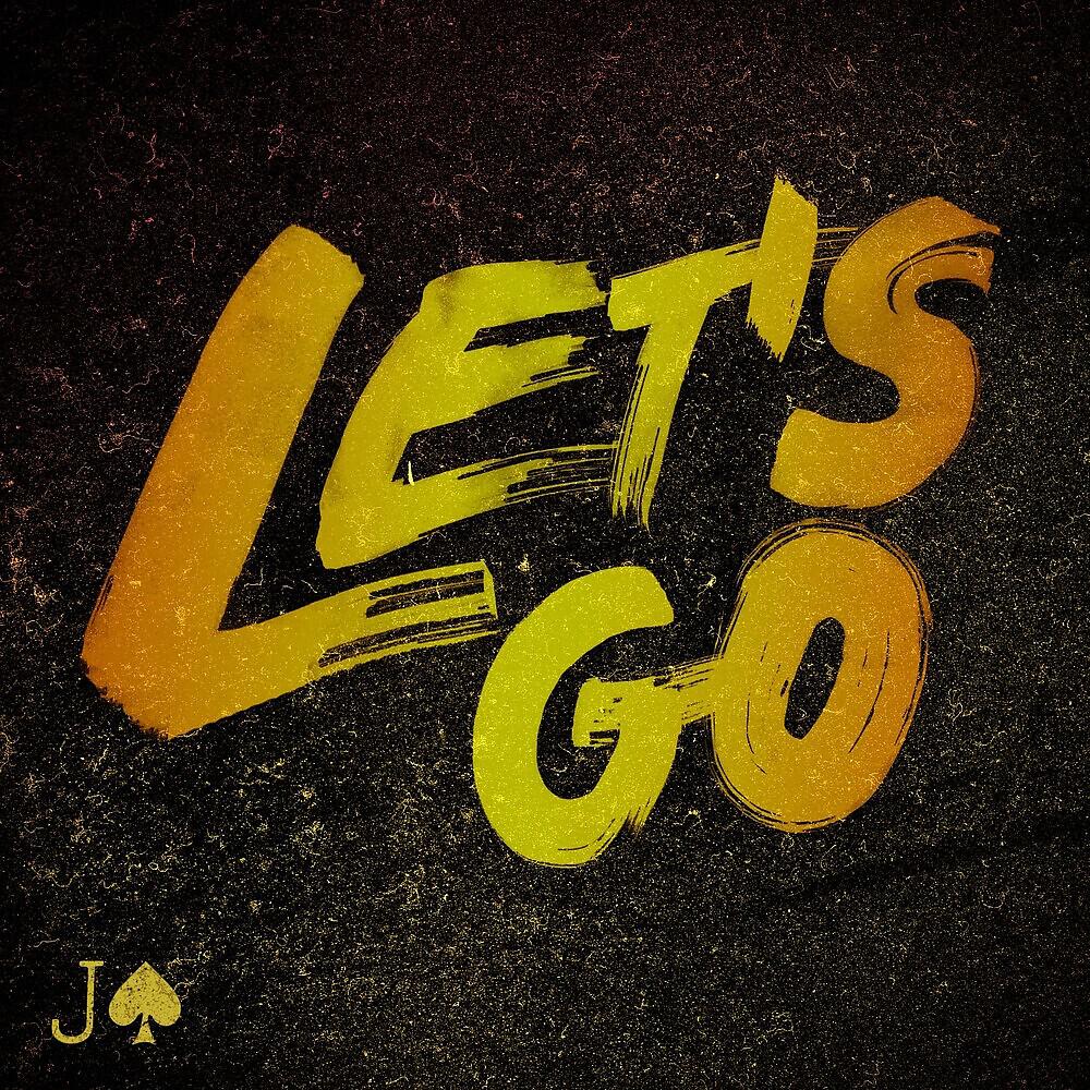 Let s go this. Let's go!. Лет гоу. Картинка Lets go. Jaxson Gamble.