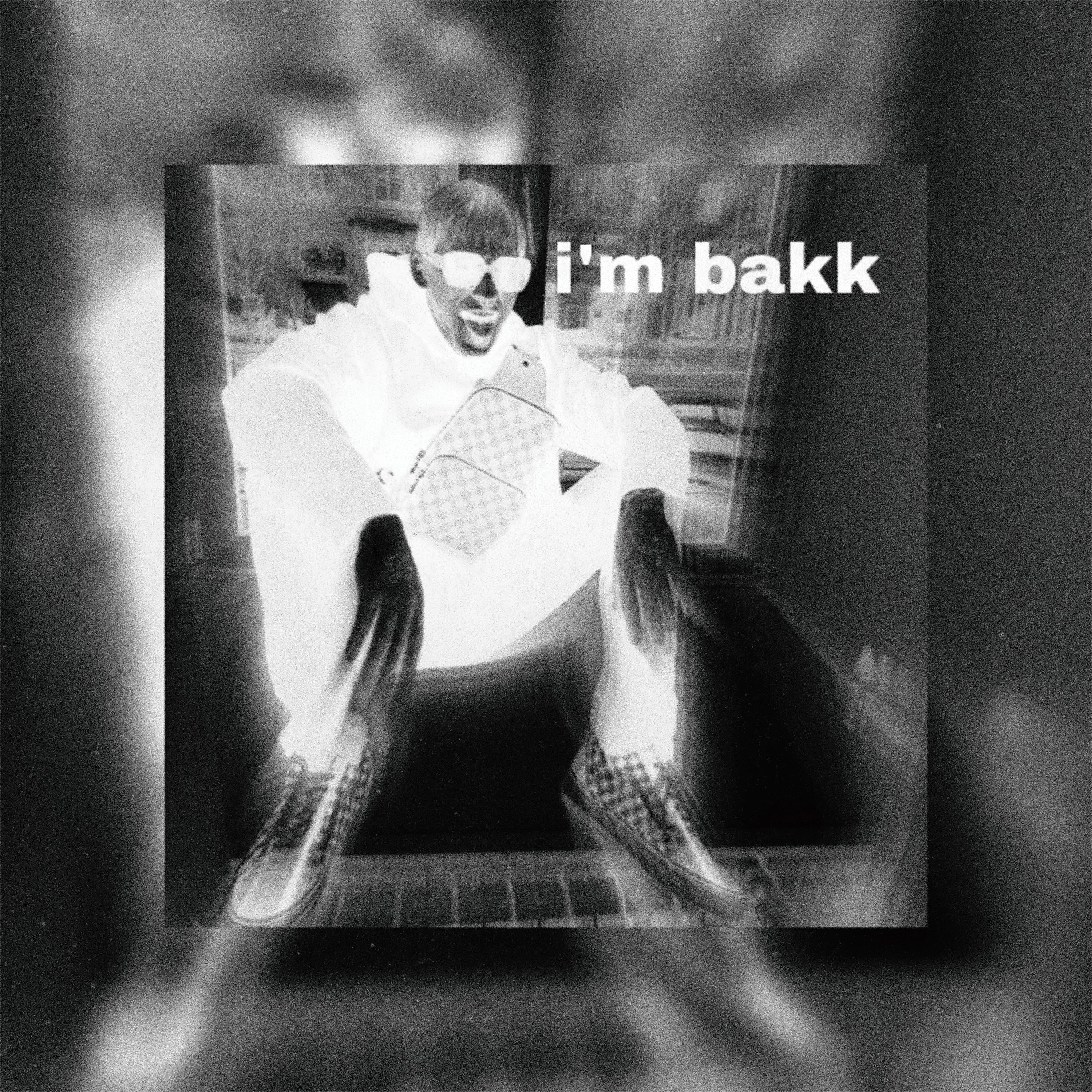 Постер альбома I'm Bakk