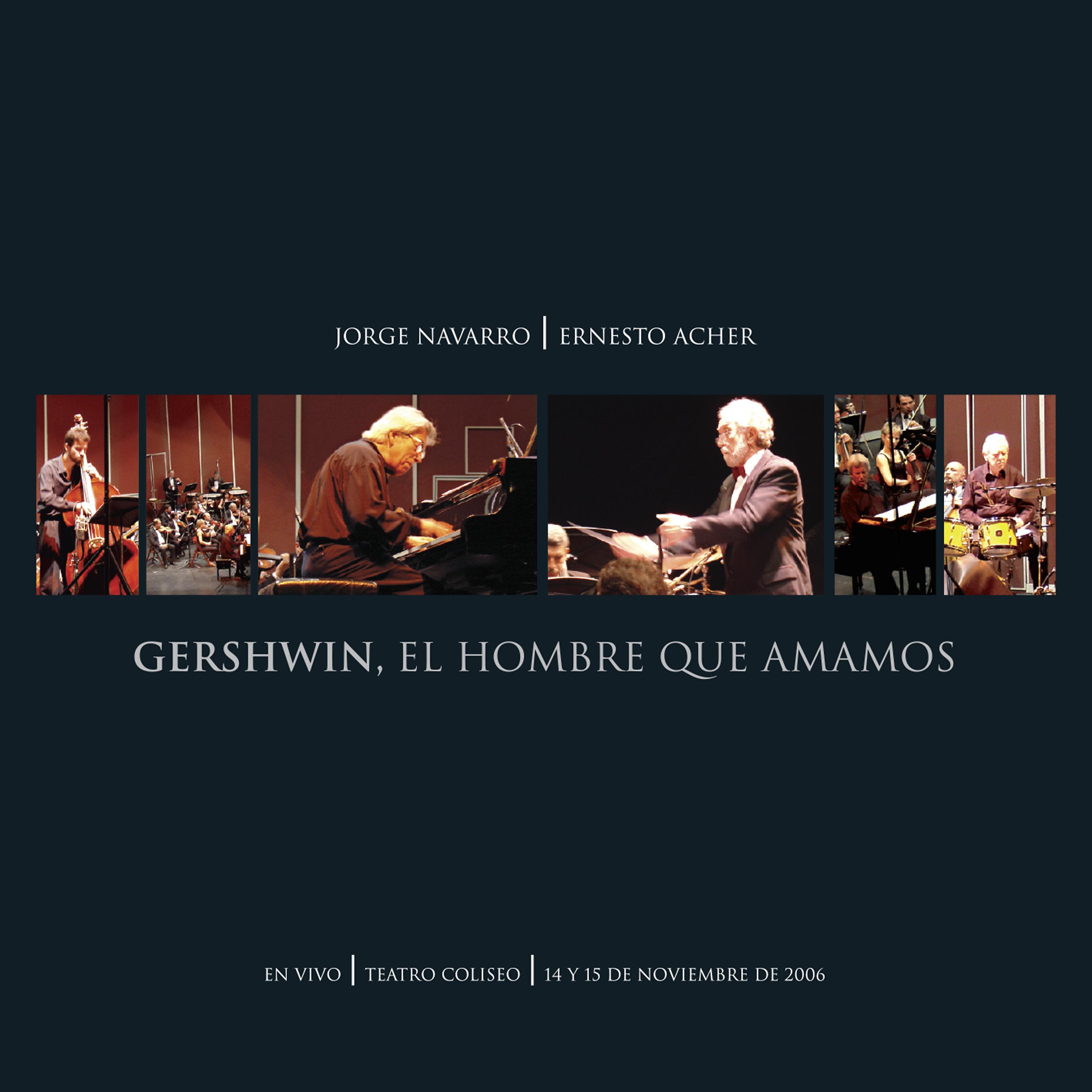 Постер альбома Gershwin, El Hombre Que Amamos