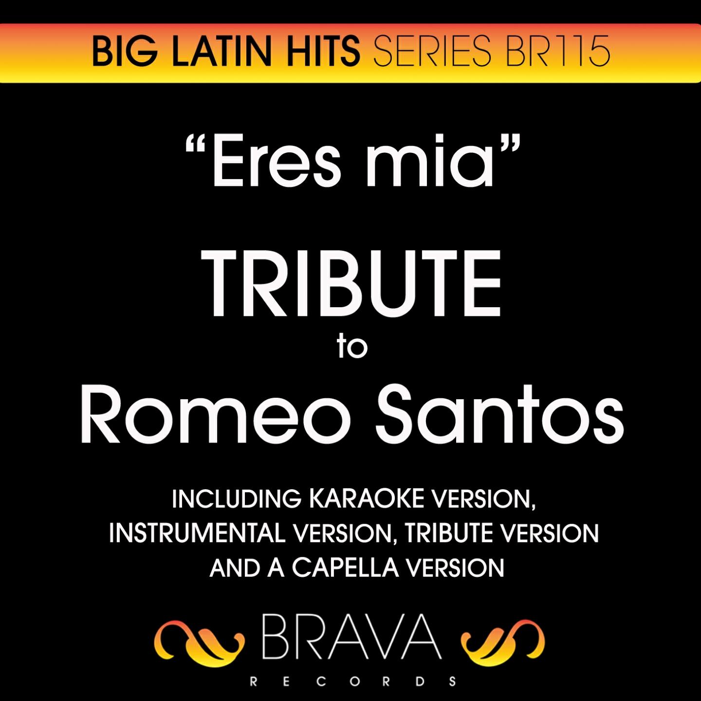 Brava HitMakers - Eres Mia In The Style Of Romeo Santos (Instrumental Version)