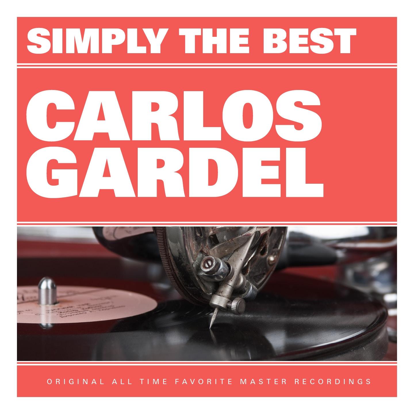 Постер альбома Simply the Best: Carlos Gardel