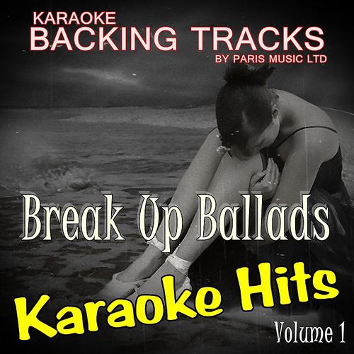 Постер альбома Karaoke Hits Breakup Ballads, Vol. 1