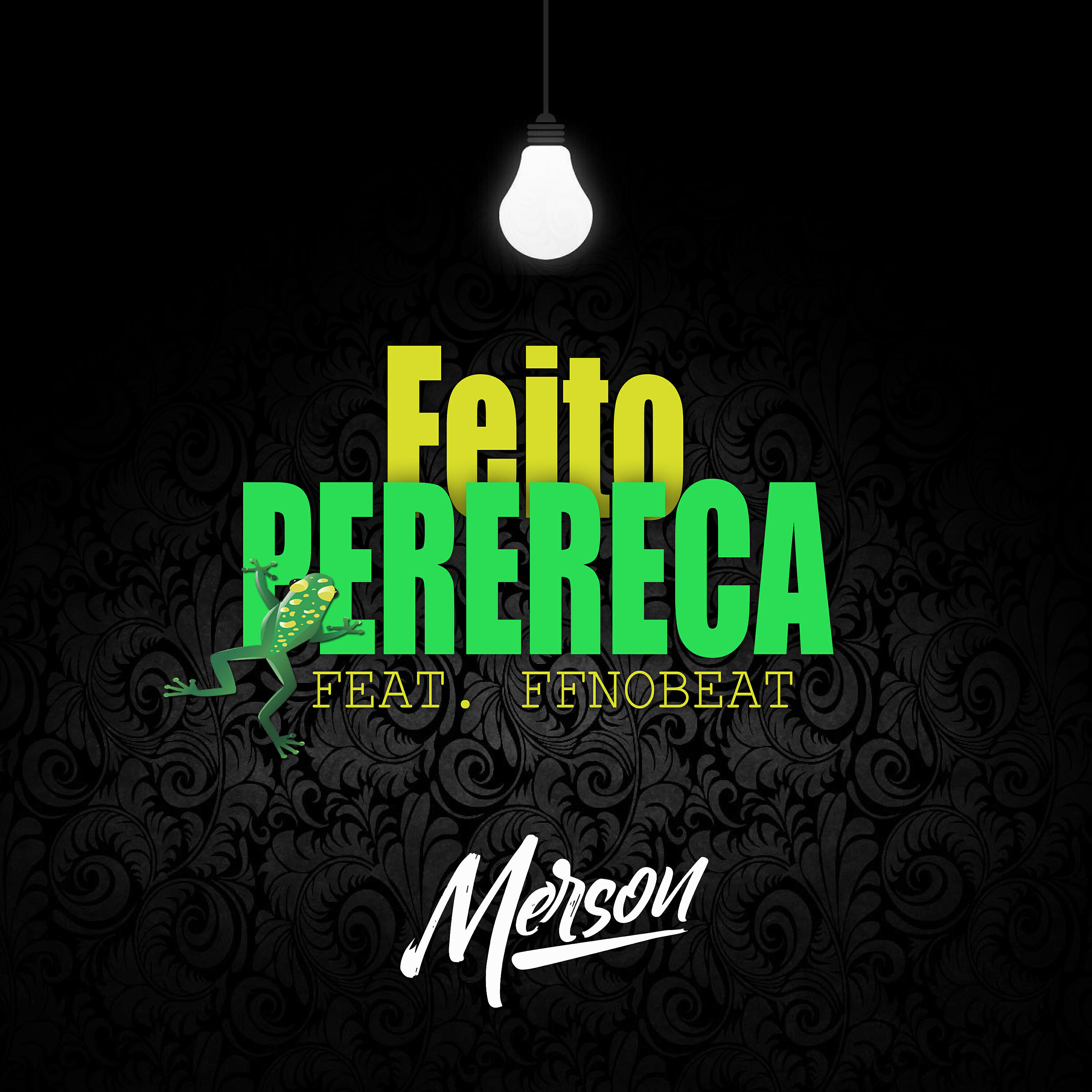Deejay Merson - Feito Perereca