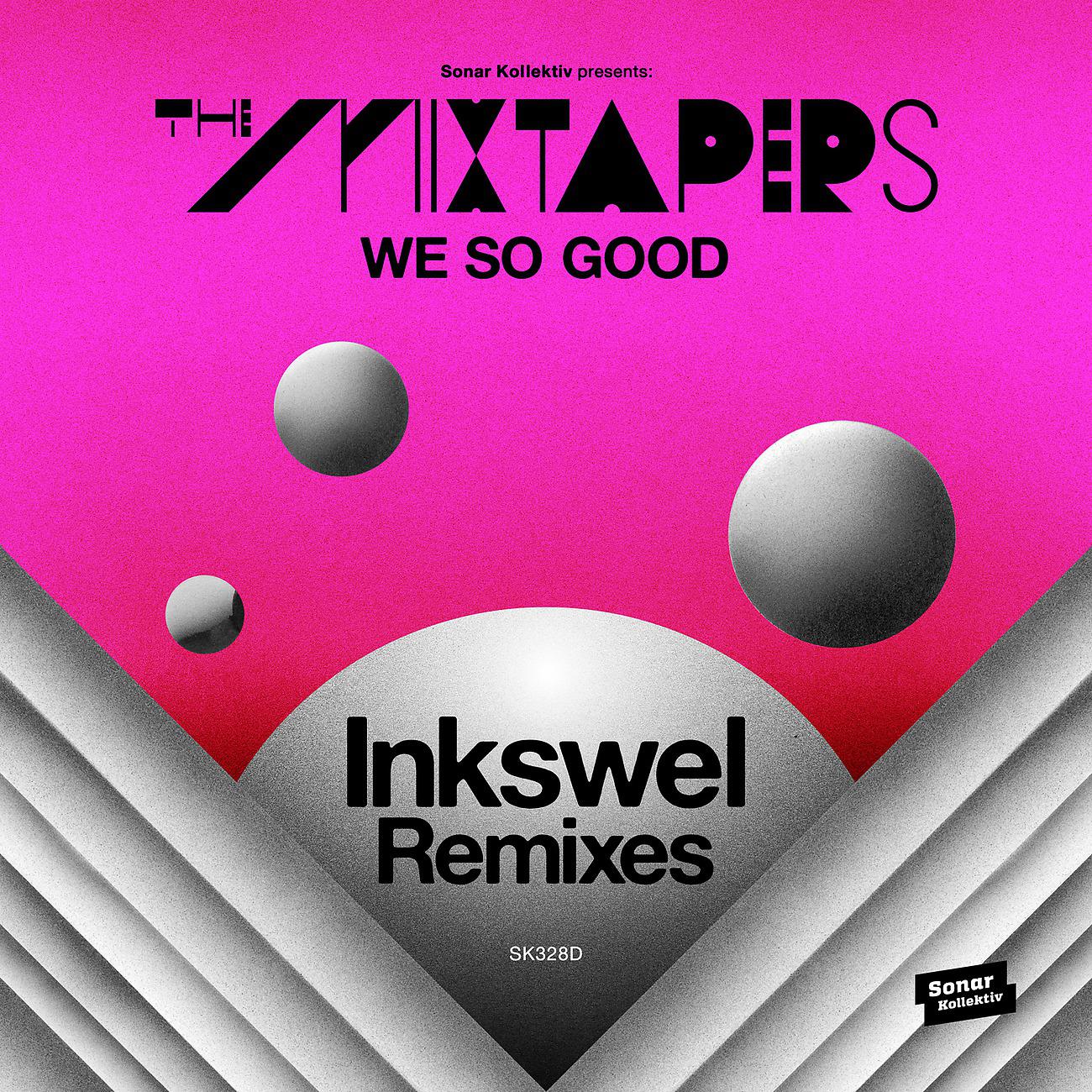 Постер альбома We So Good (Inkswel Remixes)
