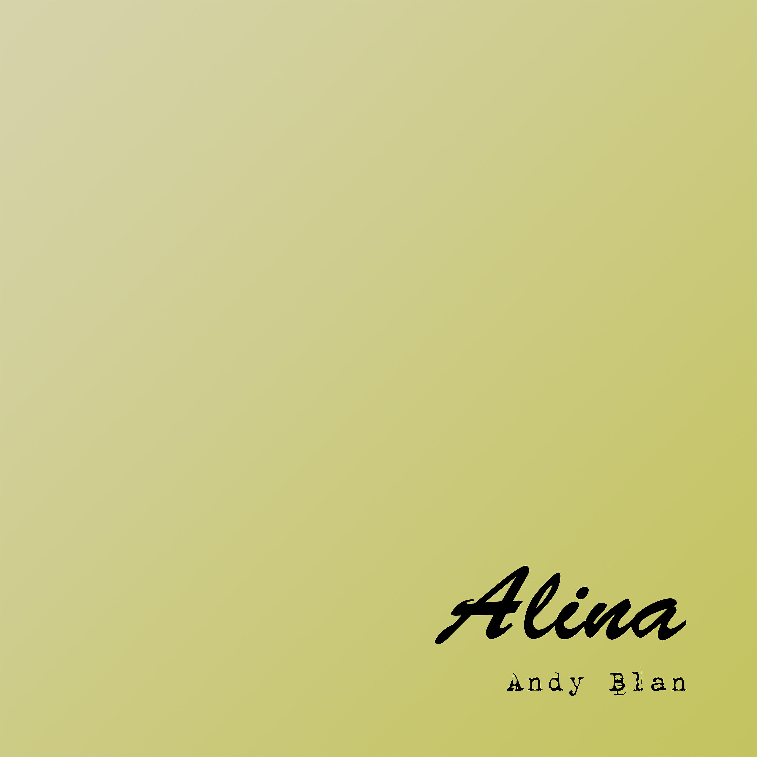 Andy Blan - Alina