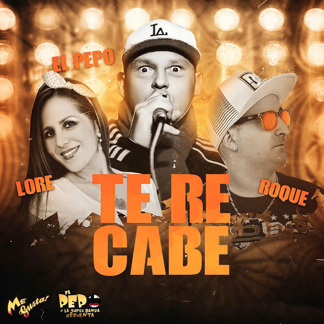 Lore y Roque Me Gusta - Te Re Cabe