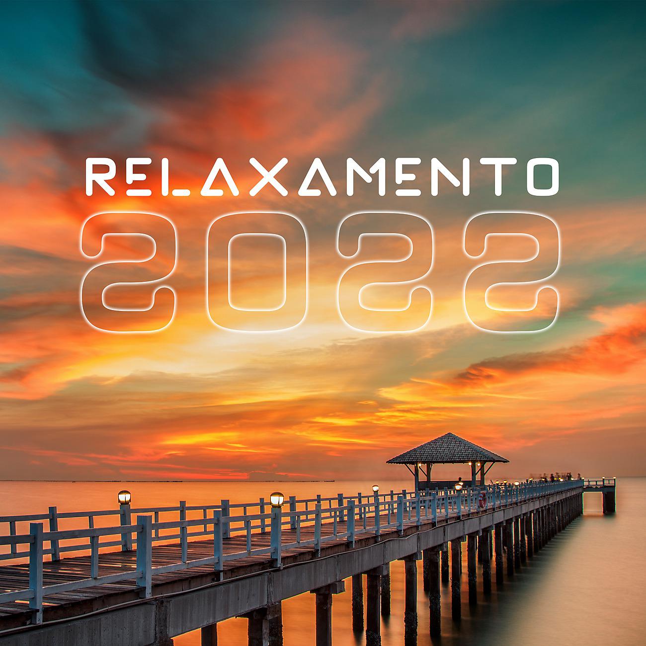 Постер альбома Relaxamento 2022