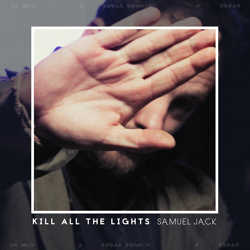 Постер альбома Kill All the Lights