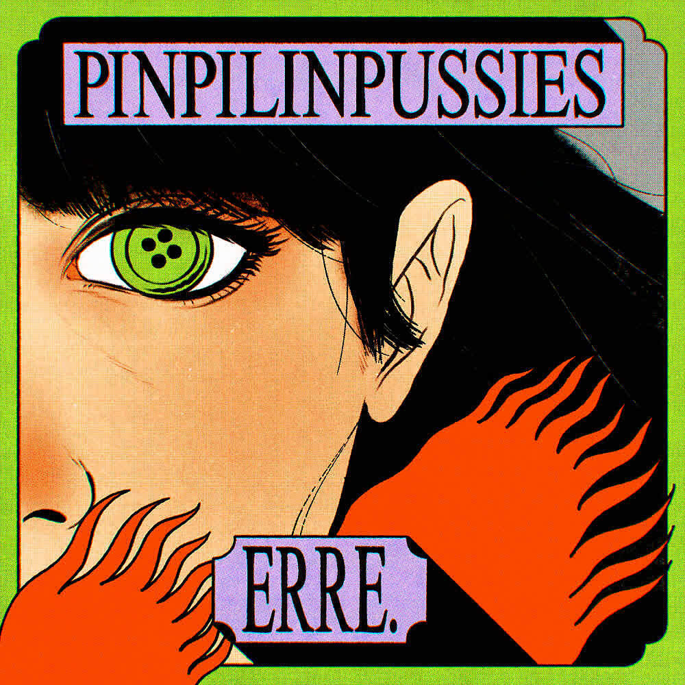 Pinpilinpussies - ERRE