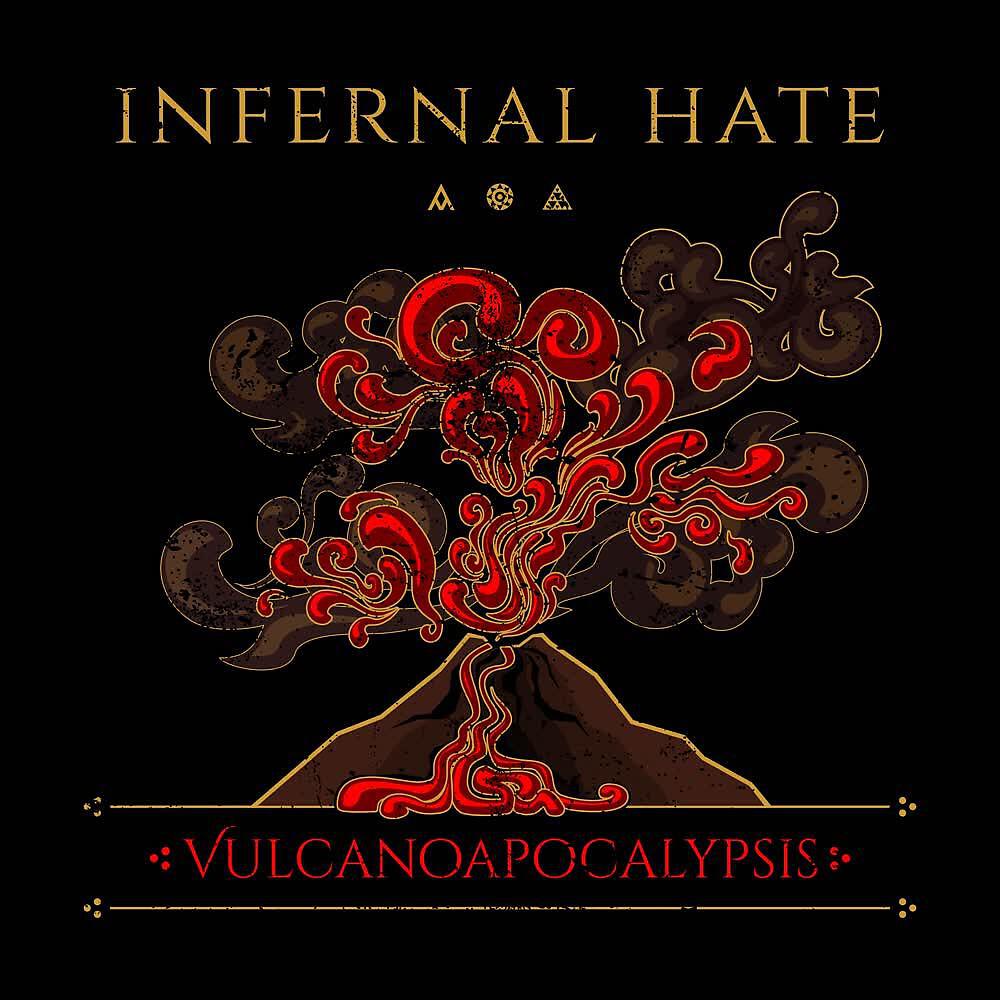 Infernal Hate - Vulcanoapocalypsis