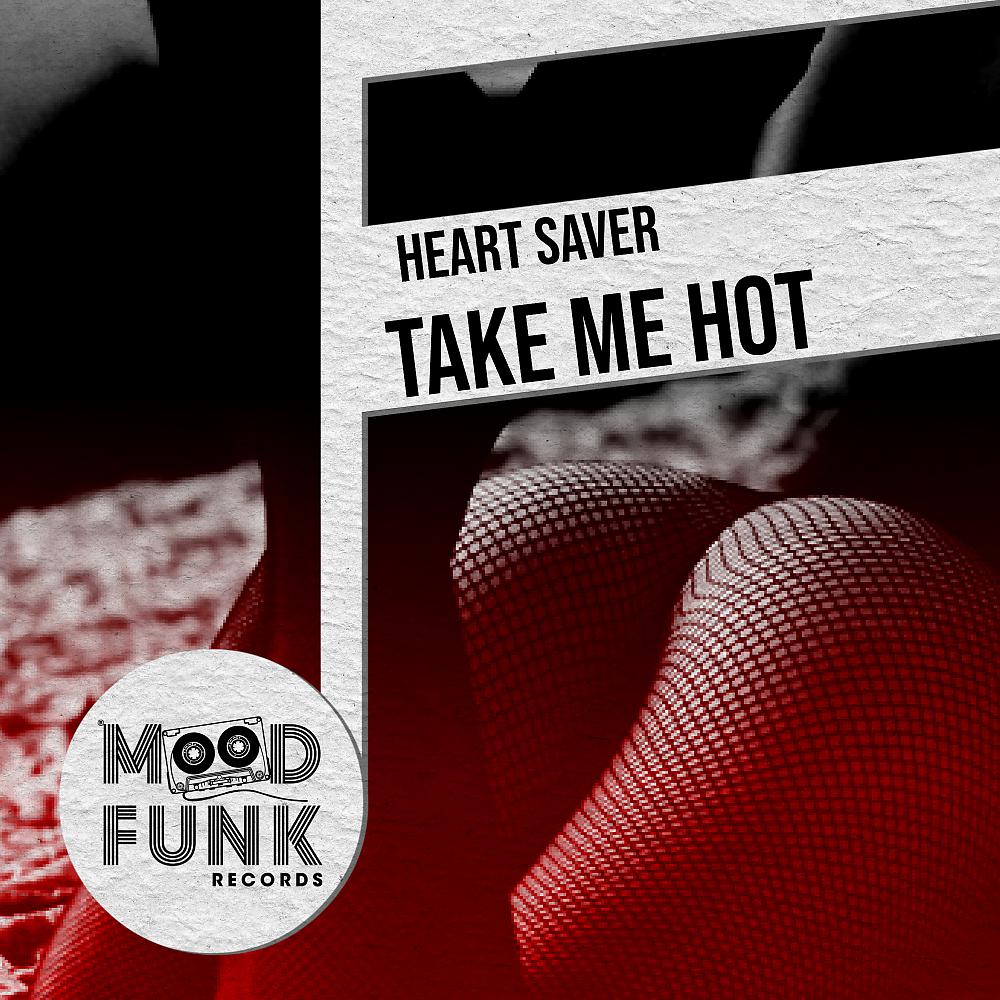 Постер альбома Take Me Hot