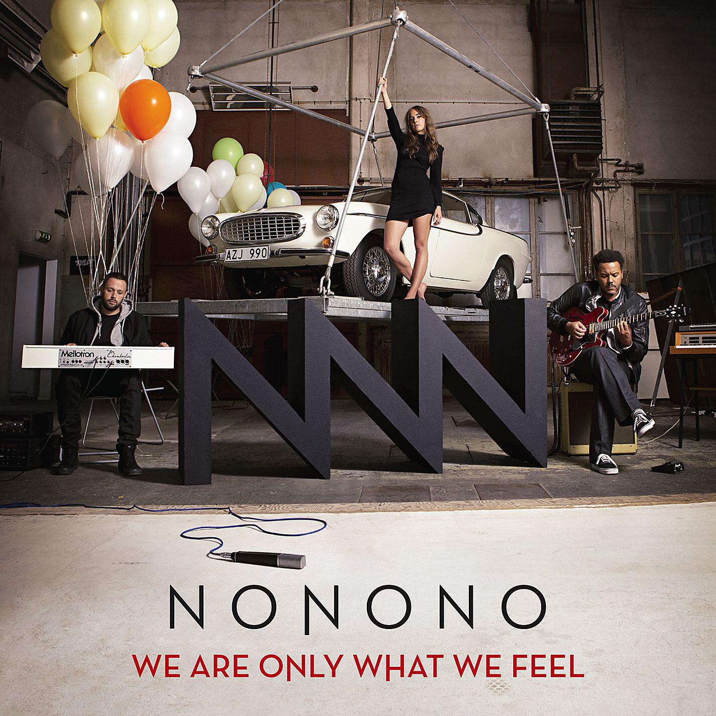 What we feel. NONONO Pumpin Blood. What we feel группа. Песня нононо. Онли ар.