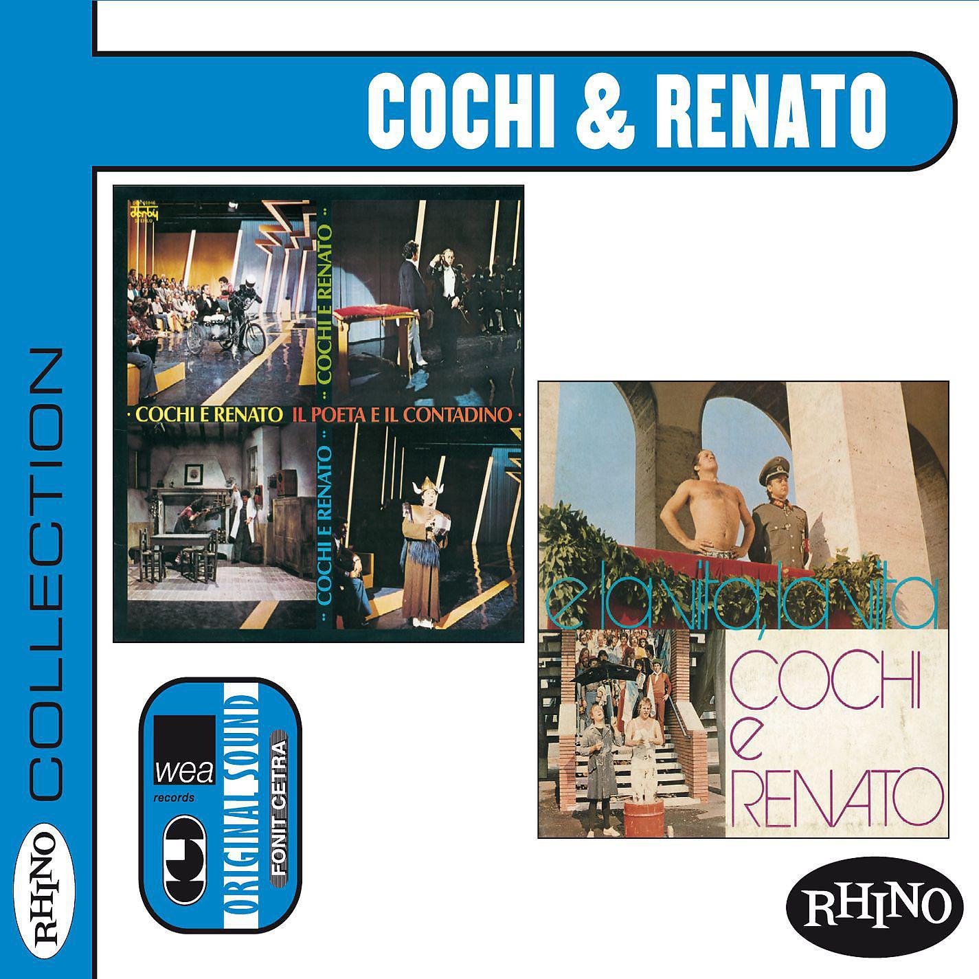 Постер альбома Collection: Cochi & Renato (Il poeta e il contadino & E la vita, la vita)