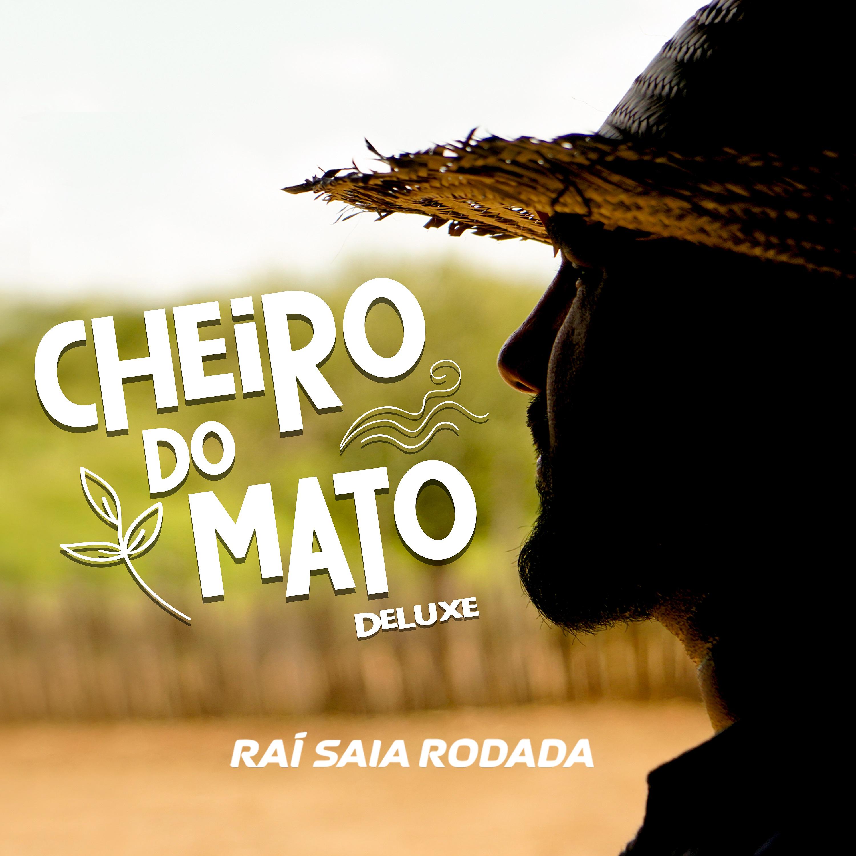 Постер альбома Cheiro do Mato (Deluxe)