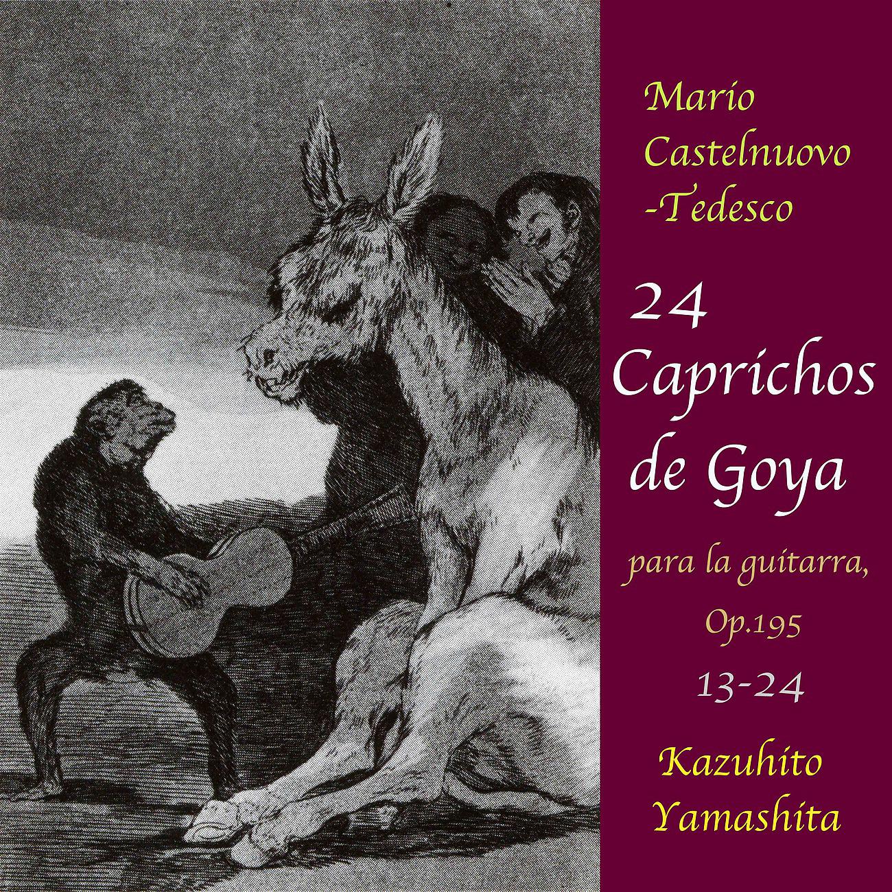 Постер альбома Castelnuovo-Tedesco: 24 Caprichos de Goya, No.13-24