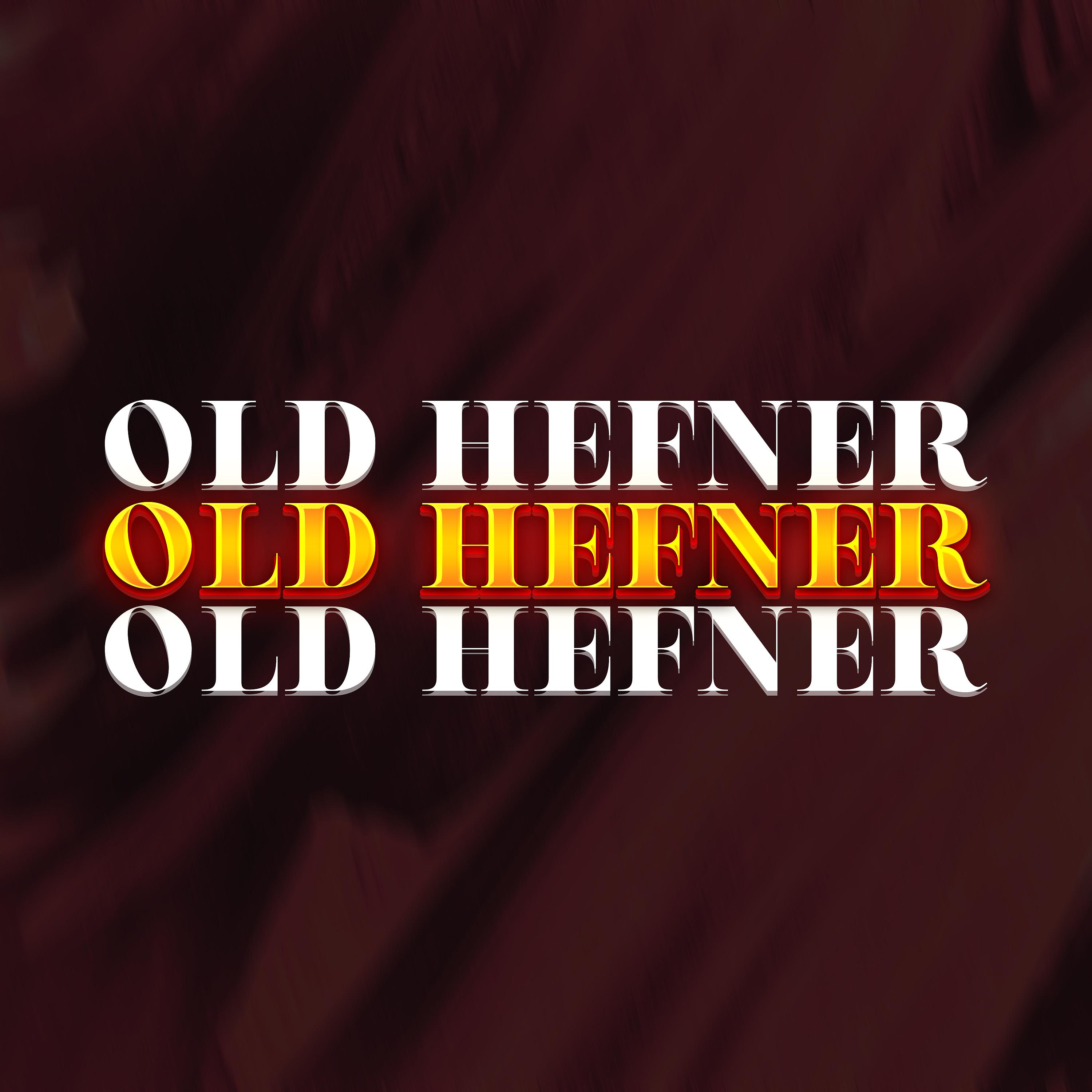 Постер альбома Old Hefner