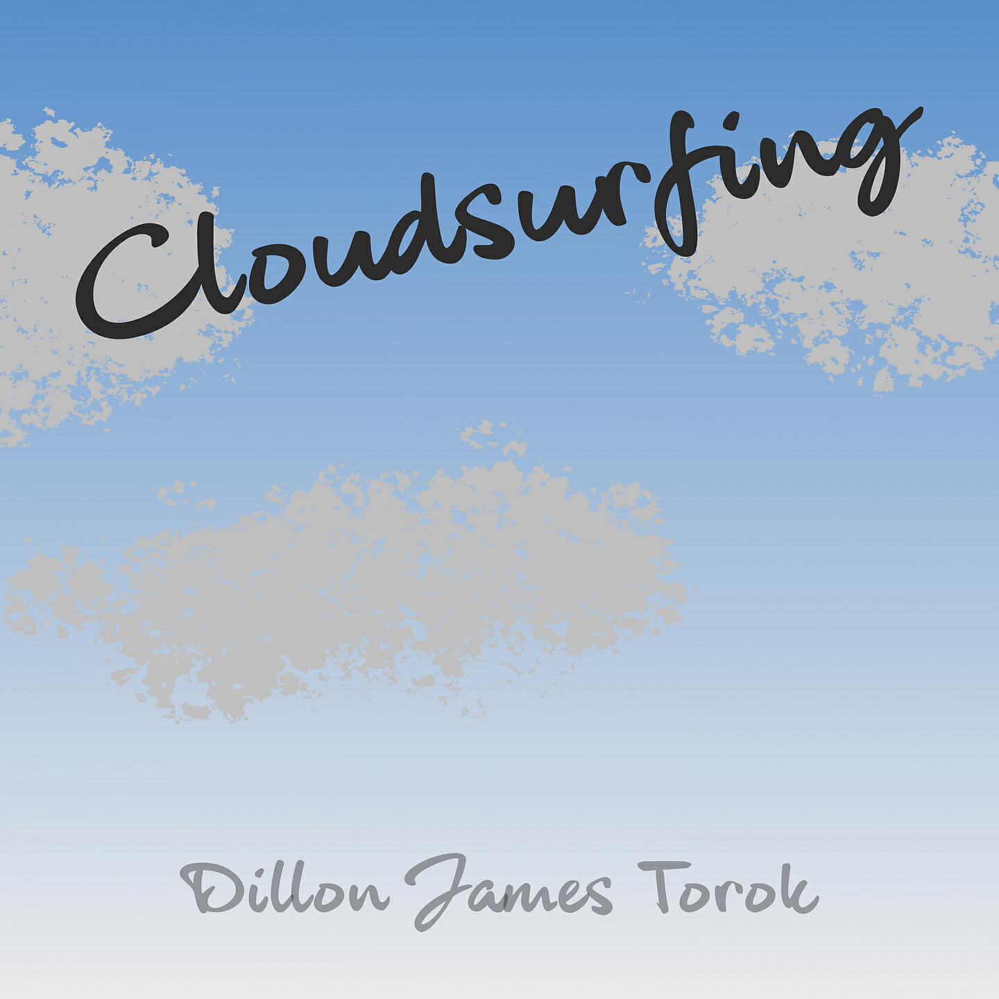 Dillon James Torok - Cloud Surfing