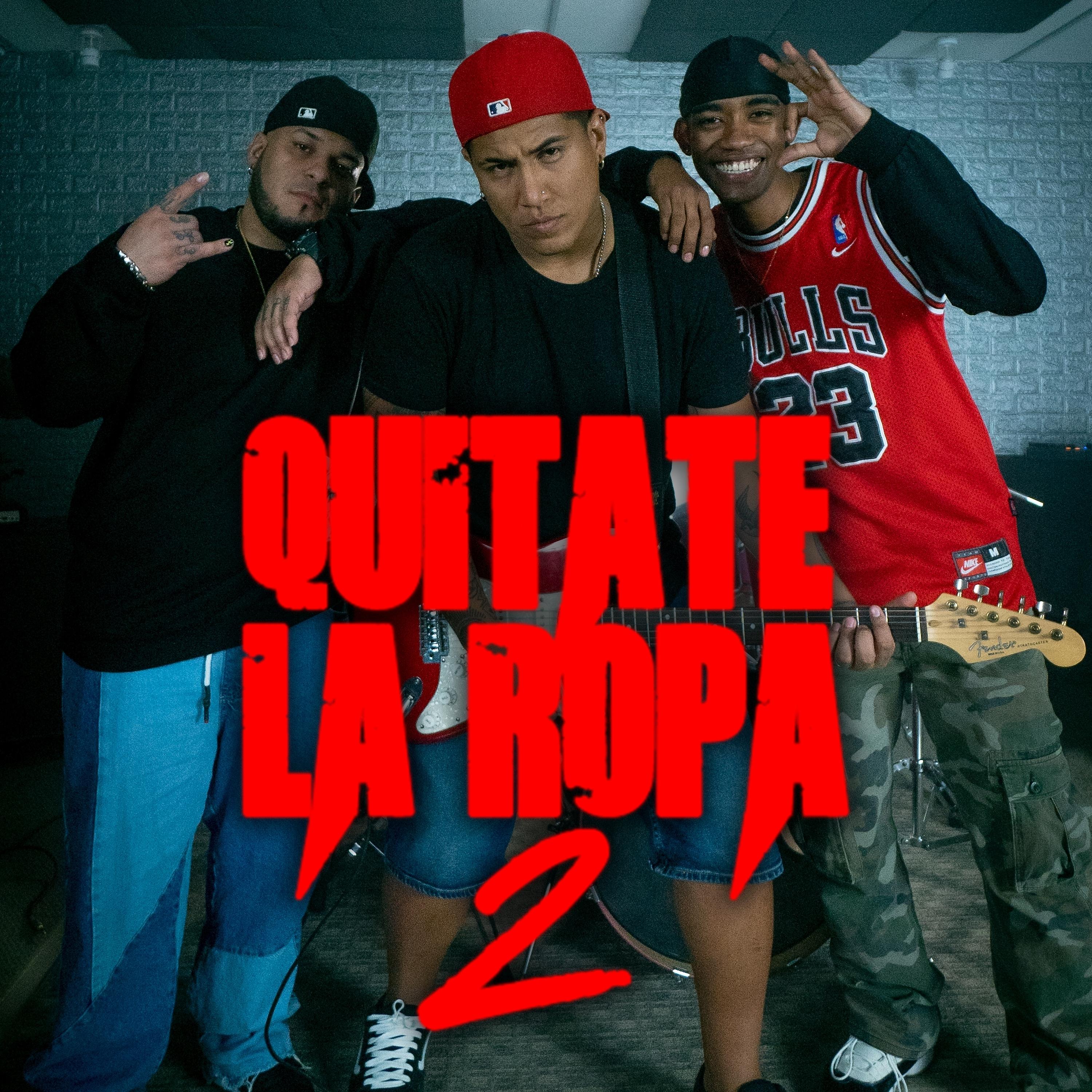Постер альбома Quitate la Ropa 2