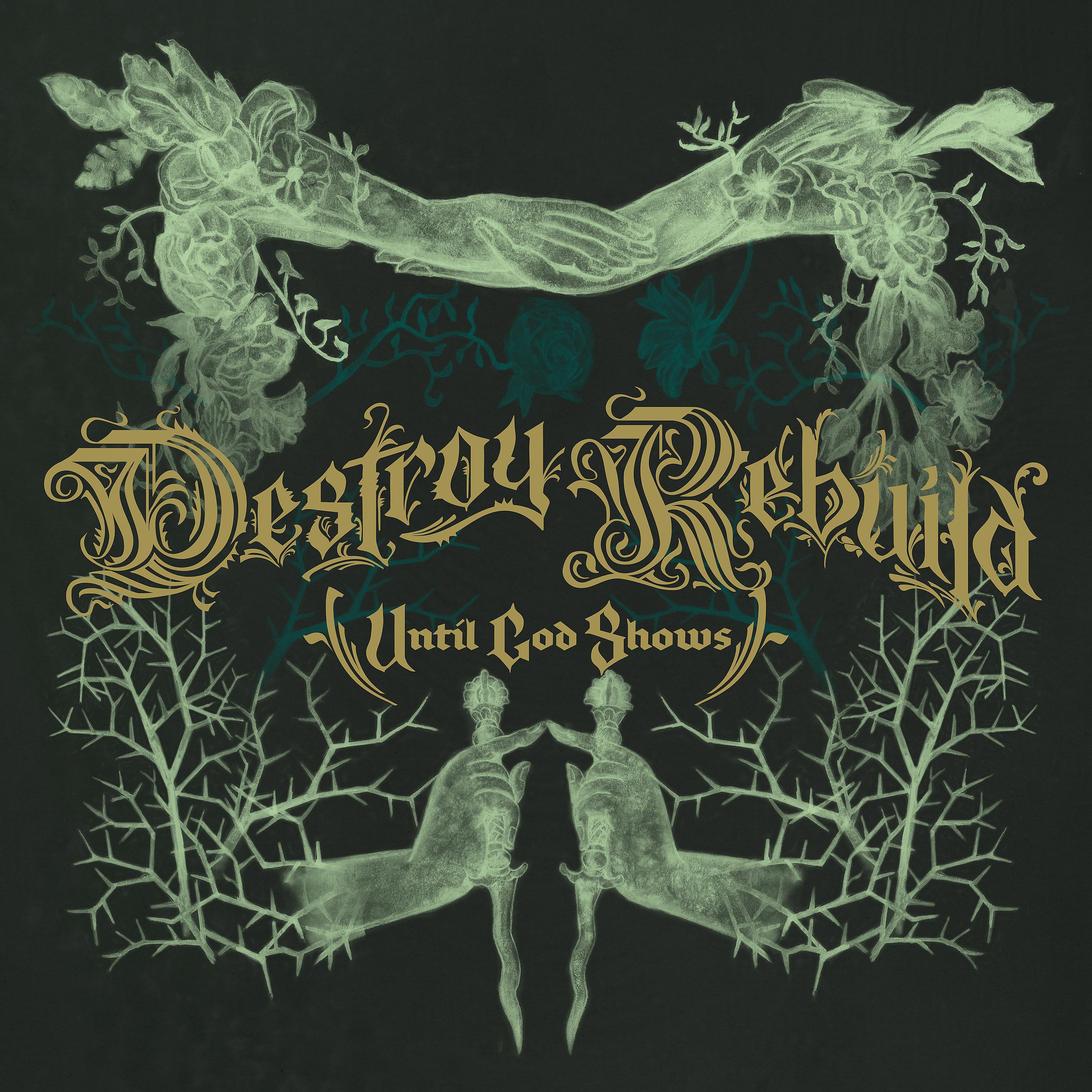 Постер альбома Destroy Rebuild