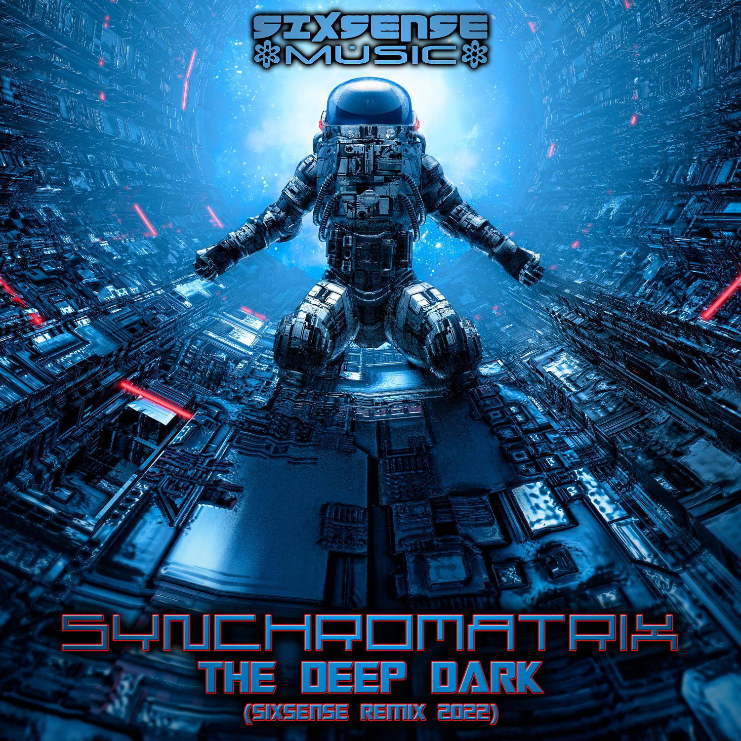Постер альбома The Deep Dark (Sixsense Remix 2022)