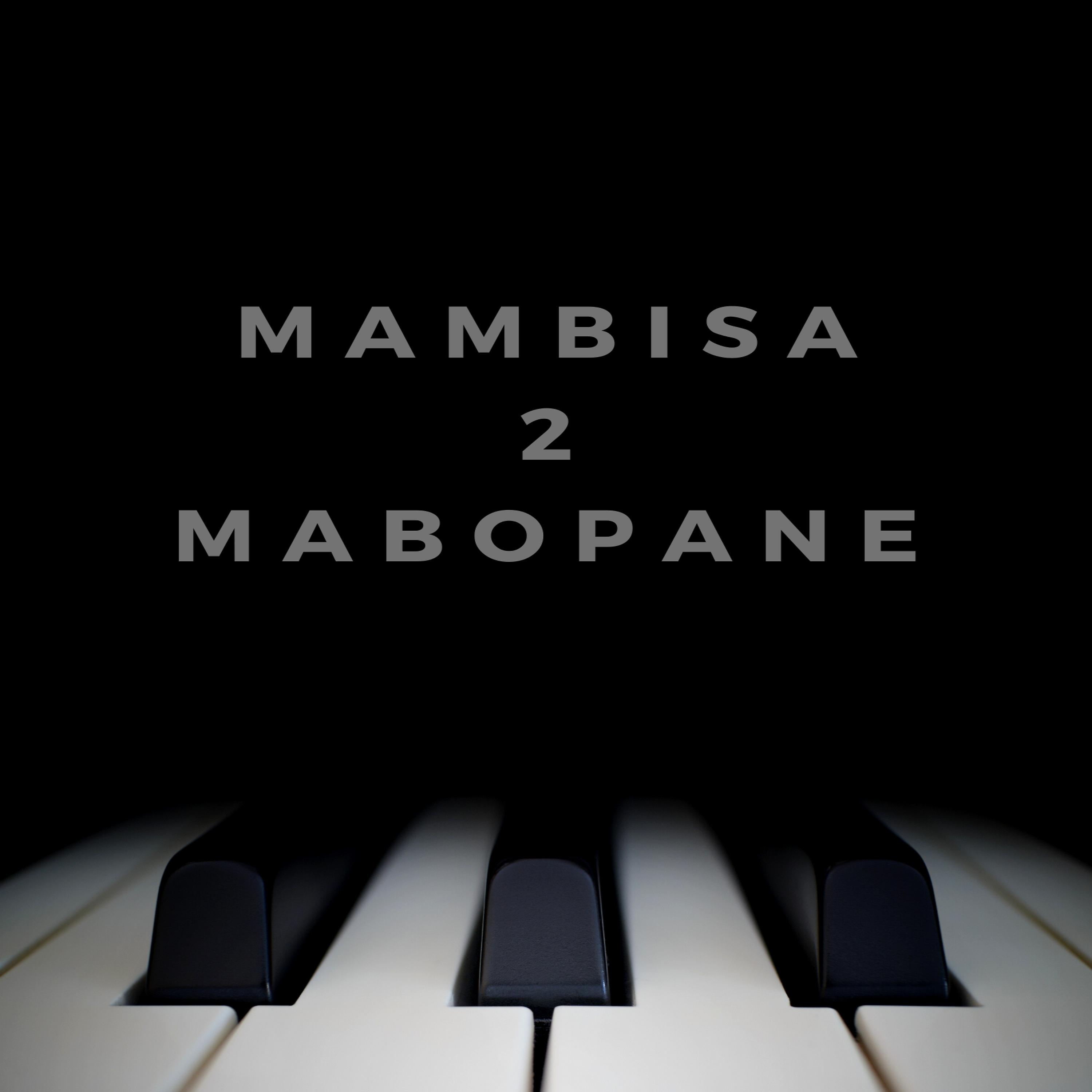 Постер альбома Mambisa 2 Mabopane