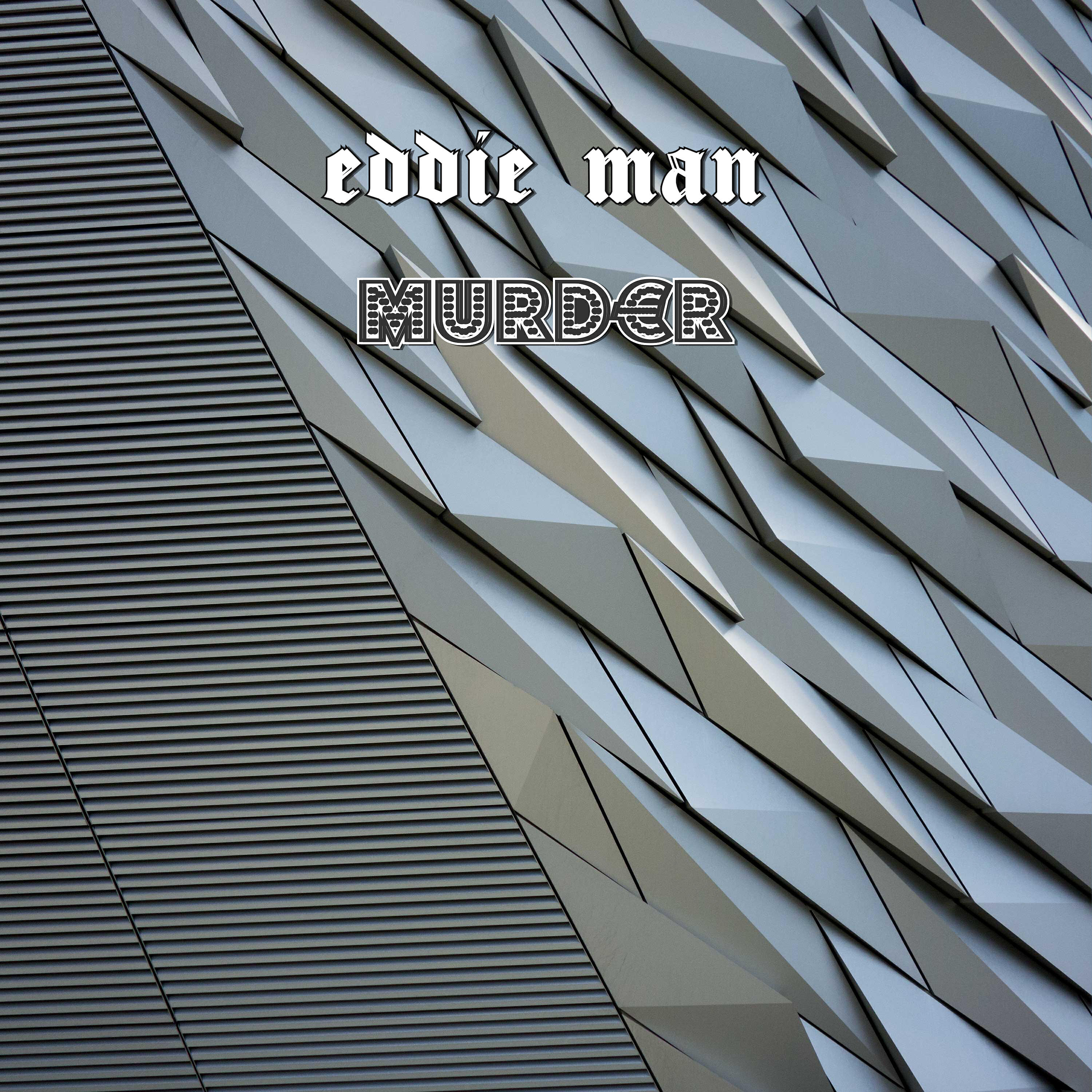 Eddie Man - Murd€r